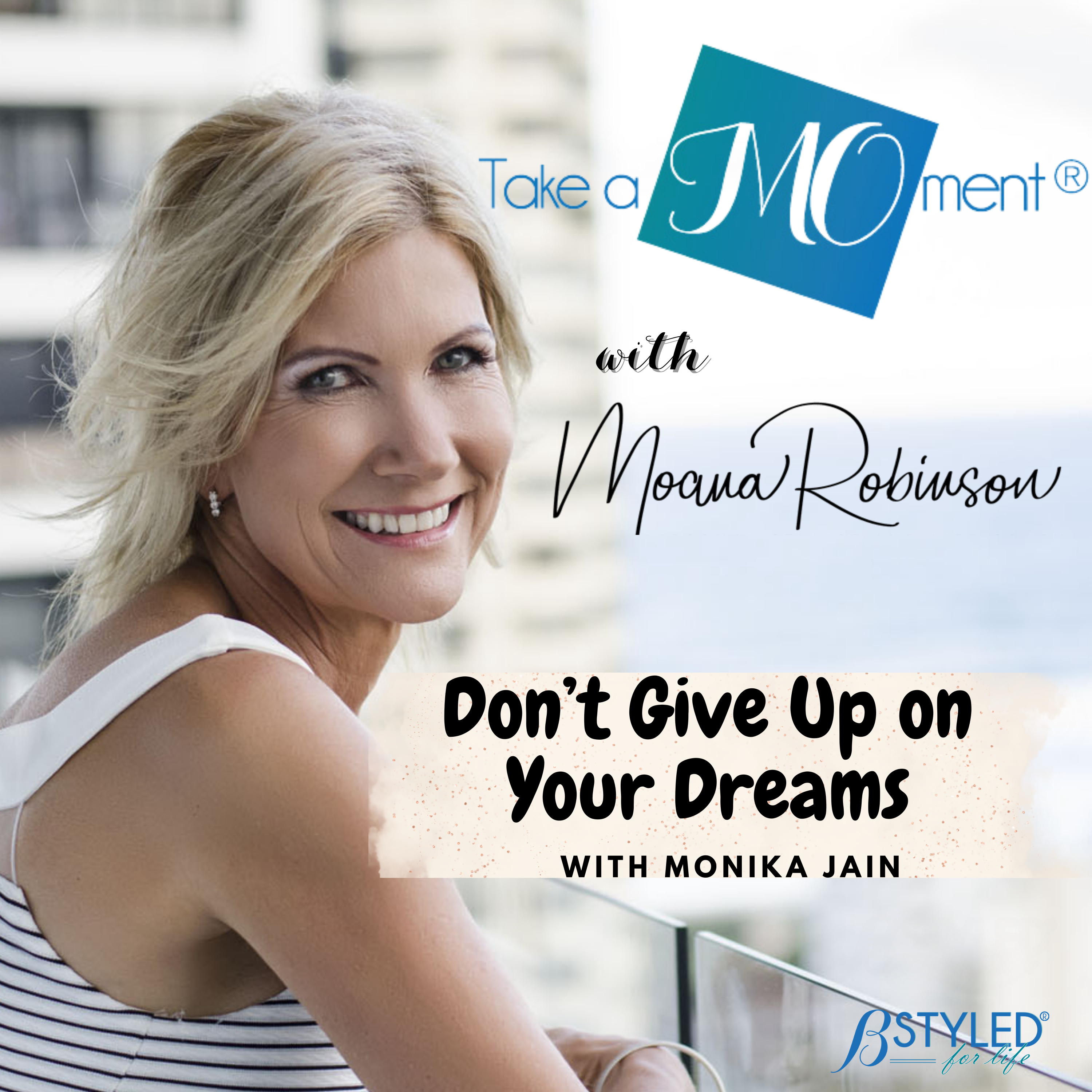  Episode 28: “Don’t Give Up on Your Dreams” — Monika Jain on Taking the First Step to Building a Global Business as a Mum and Creating a Life Without Limits episode artwork