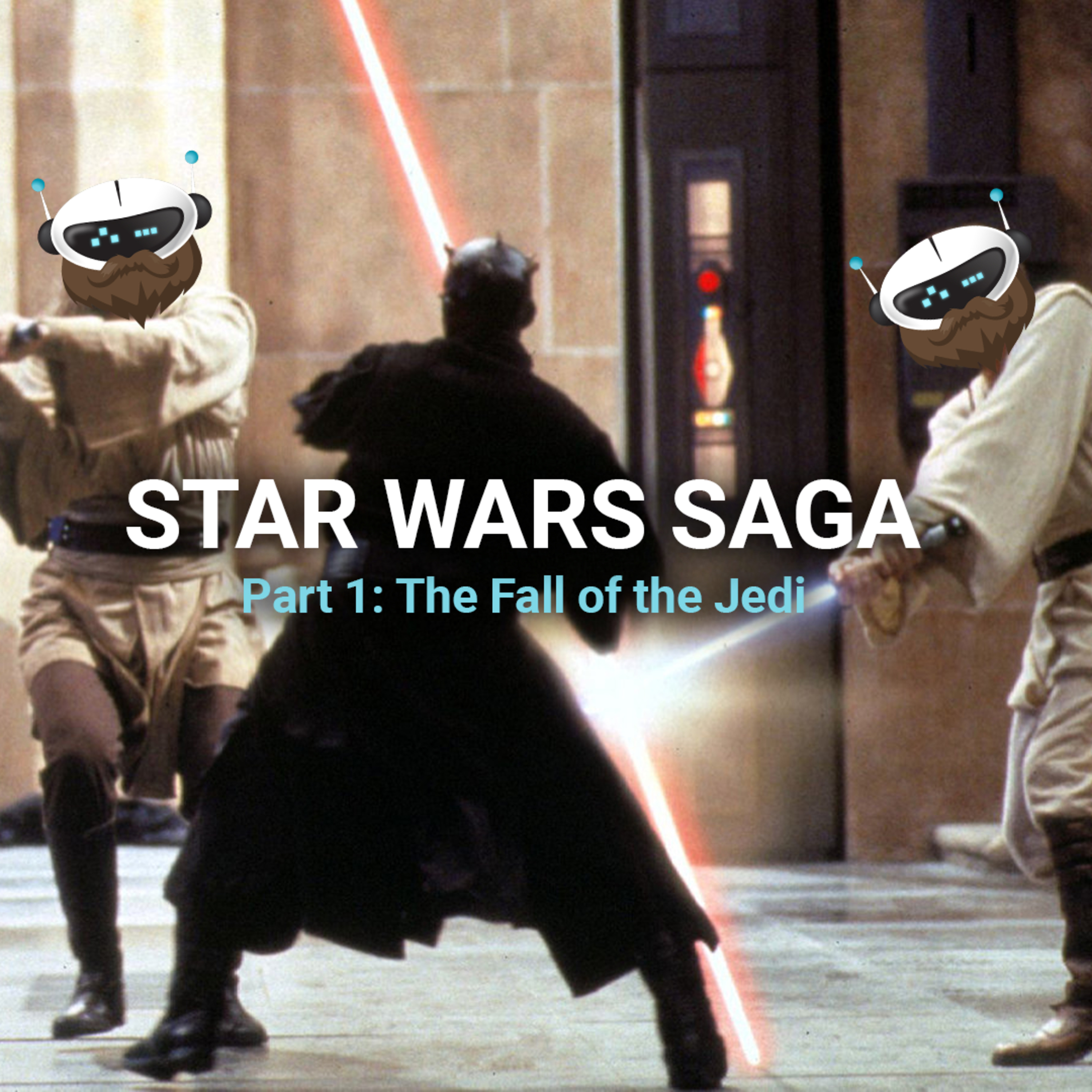 Star Wars Saga - Part 1: The Fall of the Jedi episode artwork