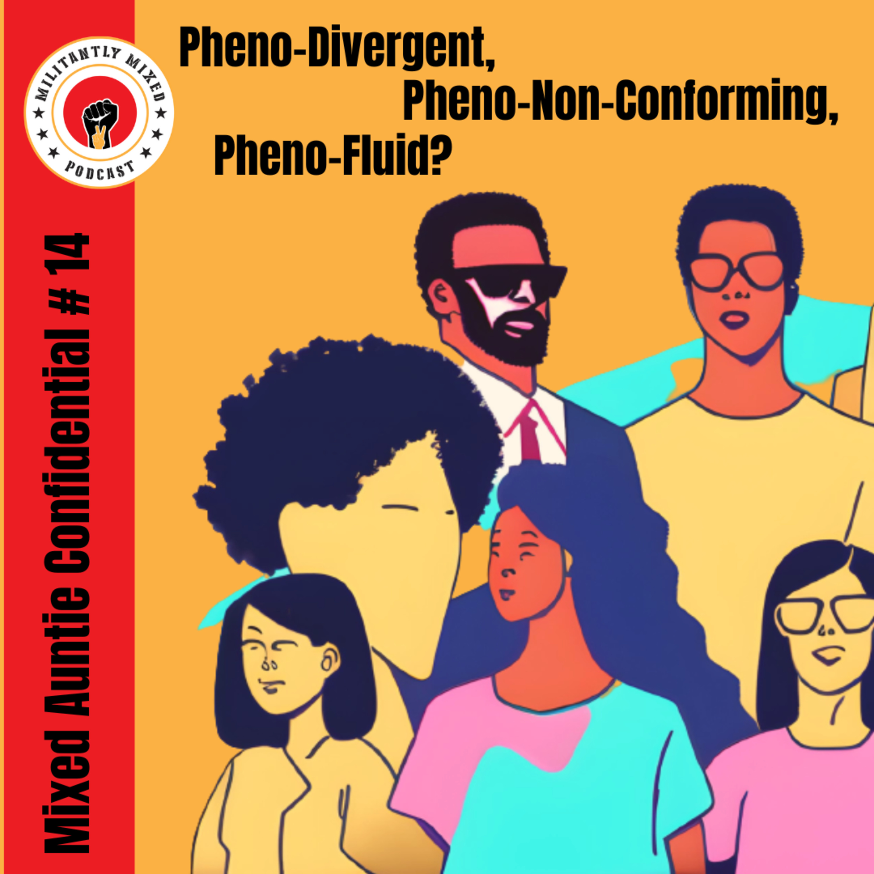 Militantly Mixed: Mixed Race Podcast