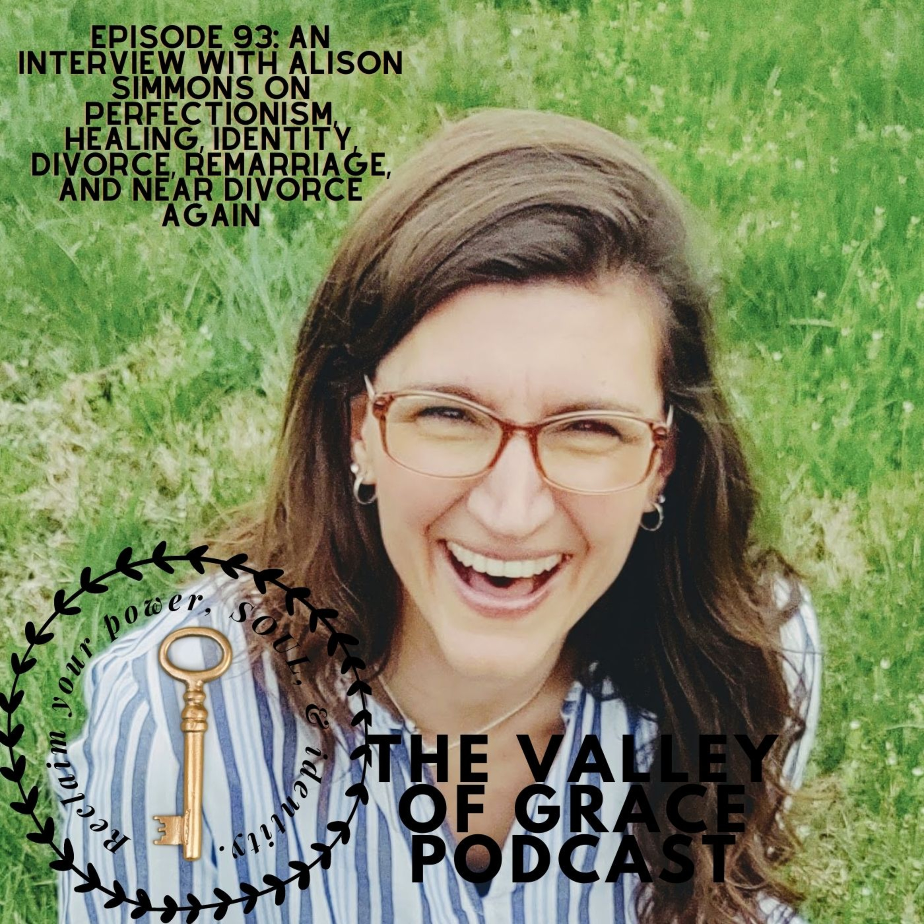 An Interview with Alison Simmons on Getting Divorced From Toxicity, Perfectionism, Identity, A Second Marriage, & A Near Second Divorce episode artwork