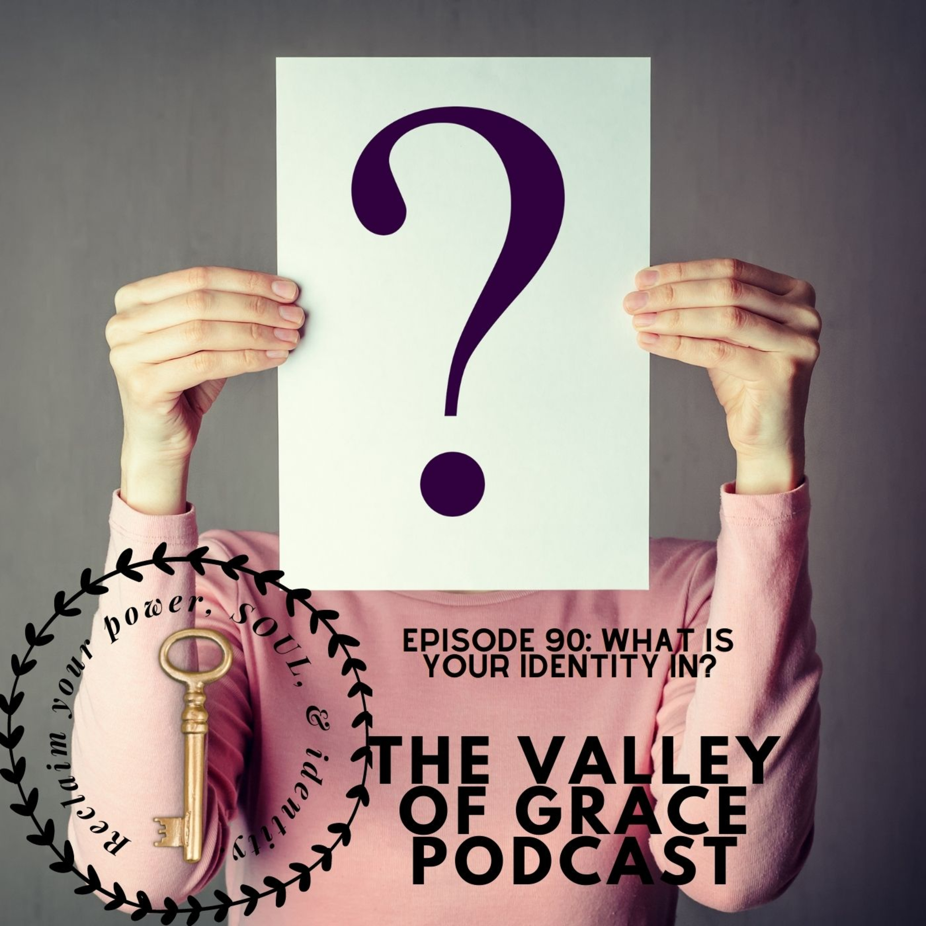 What is your identity in? episode artwork