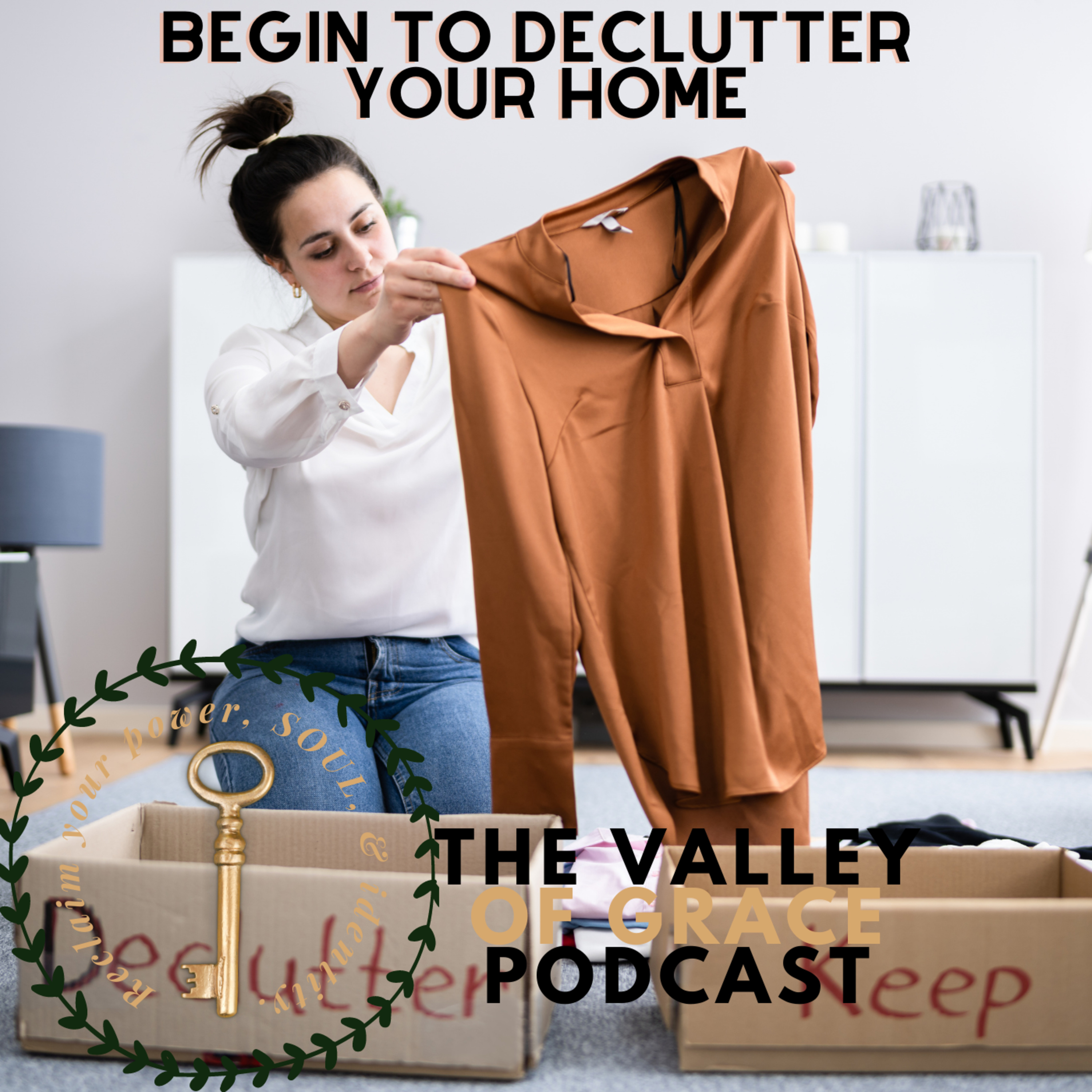 Begin to Declutter Your Home episode artwork