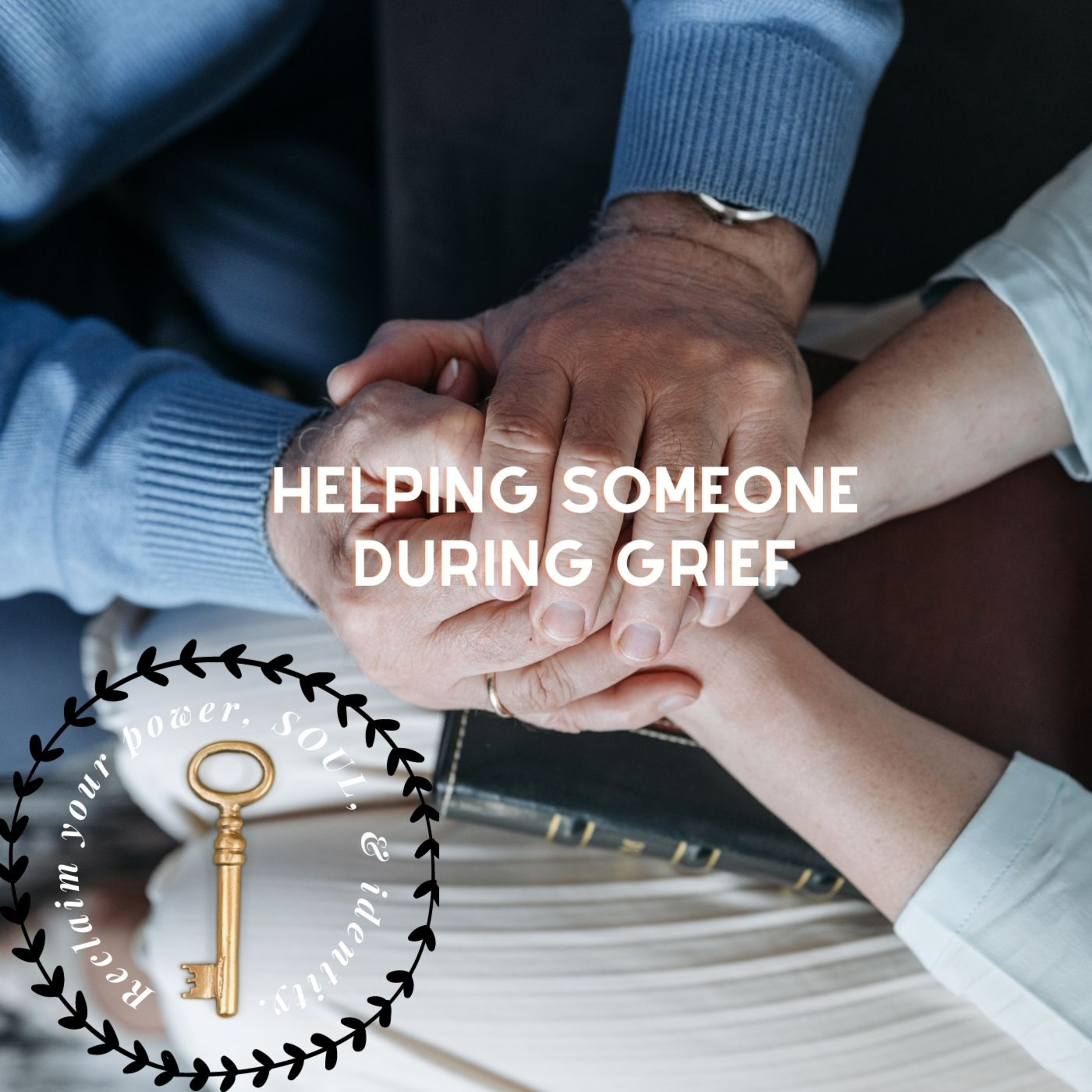 Helping Someone During Grief episode artwork