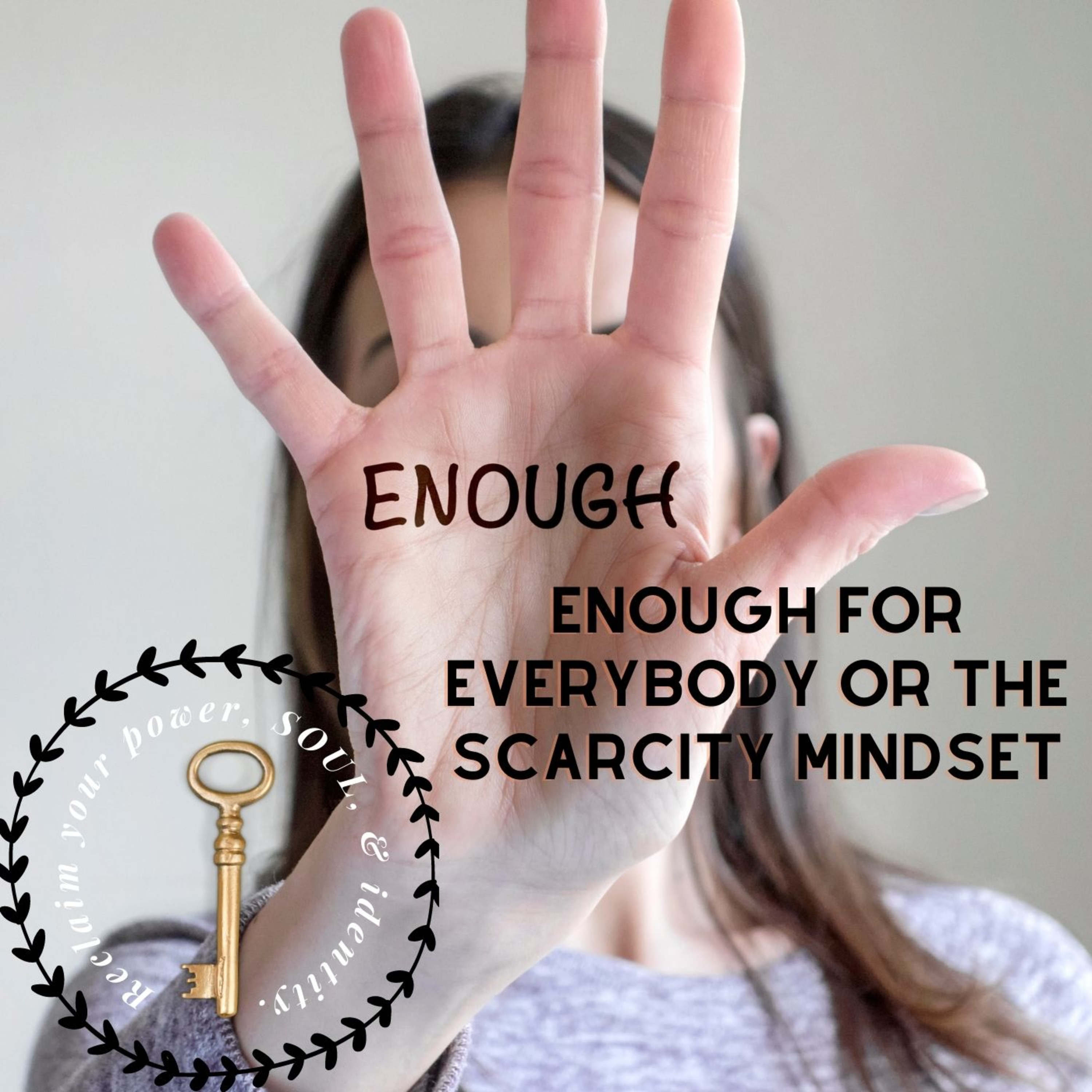 Enough for Everybody or The Scarcity Mindset episode artwork