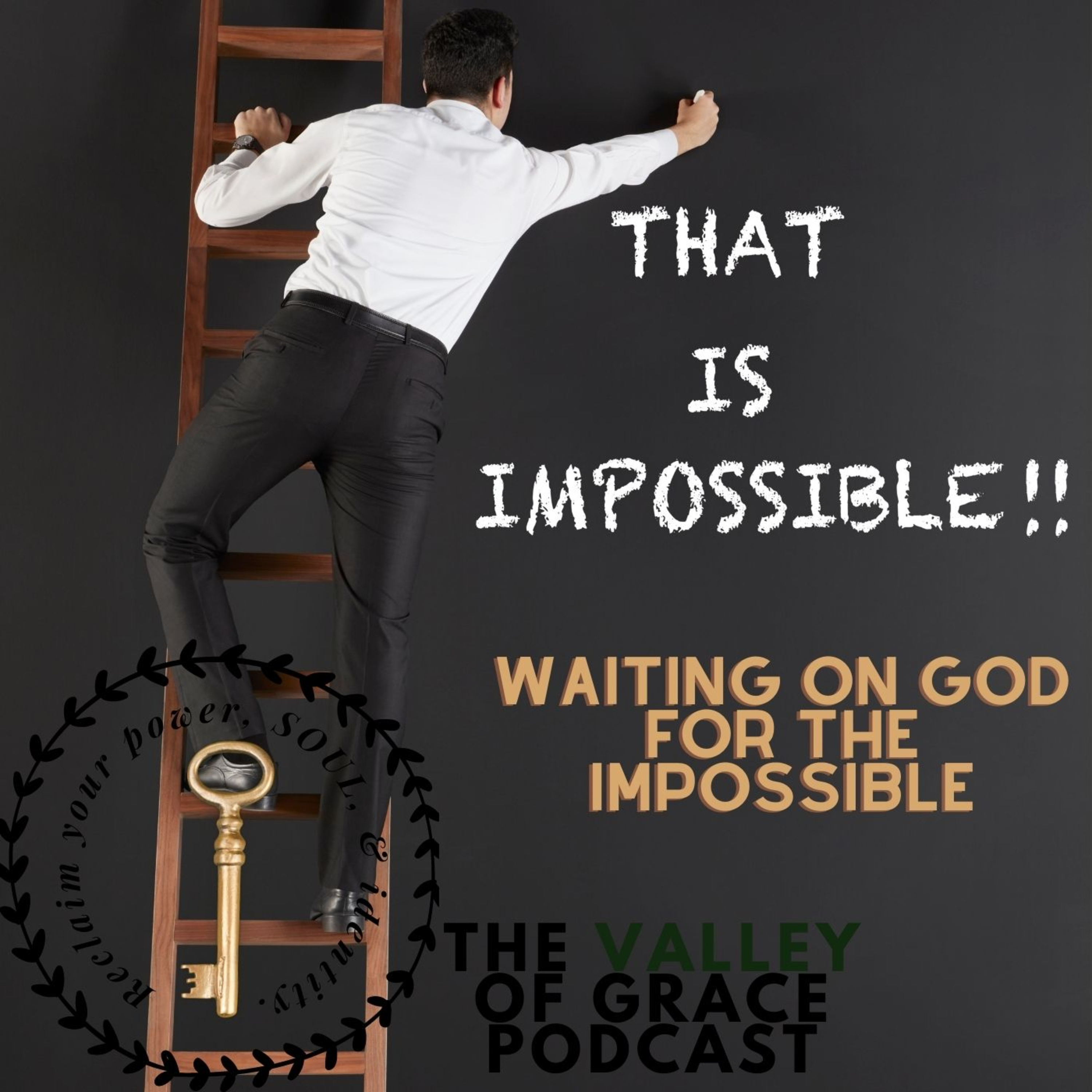 Waiting on God for the Impossible episode artwork