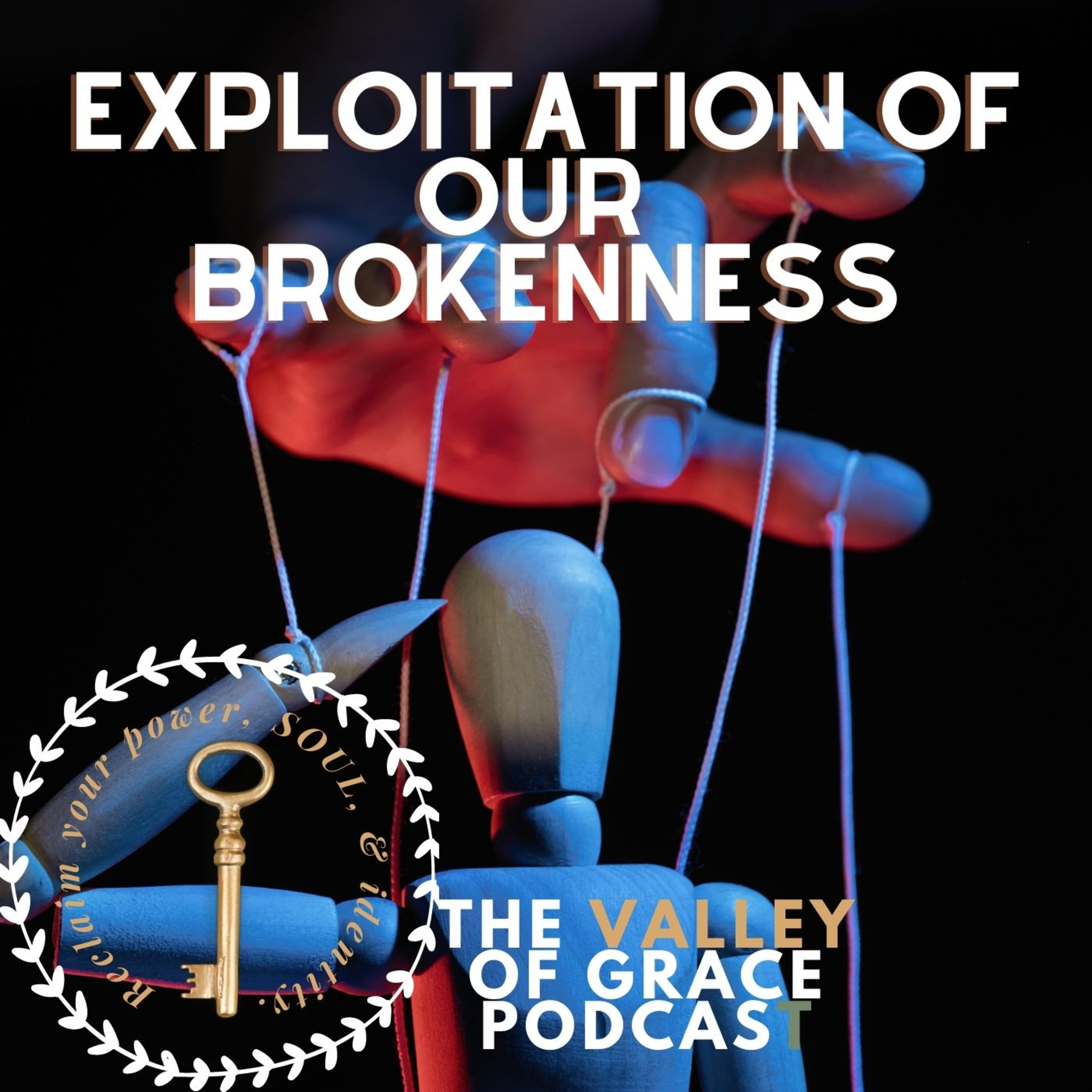 Exploitation of Our Brokenness episode artwork