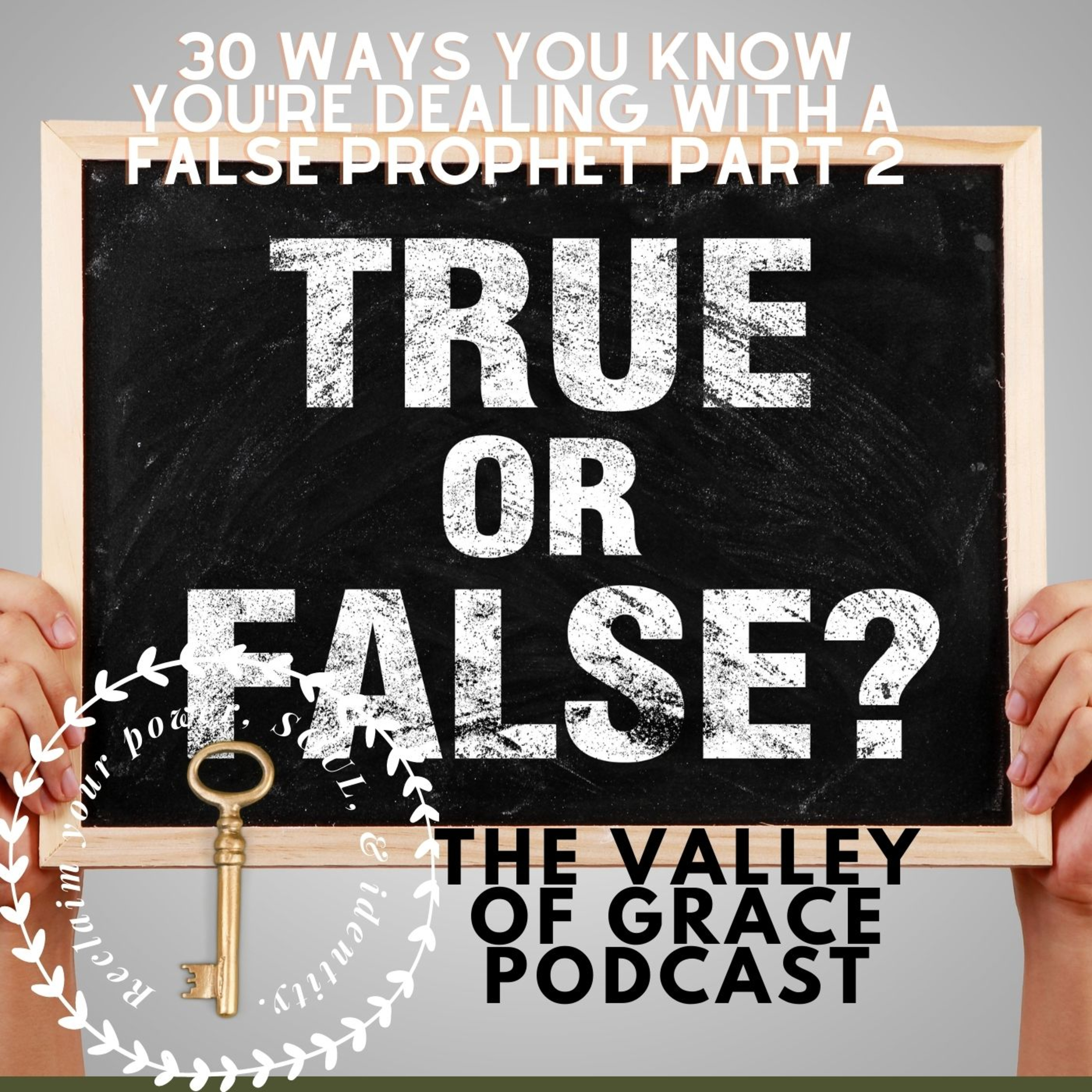 30 WAYS YOU KNOW YOU'RE DEALING WITH A FALSE PROPHET PART 2 episode artwork