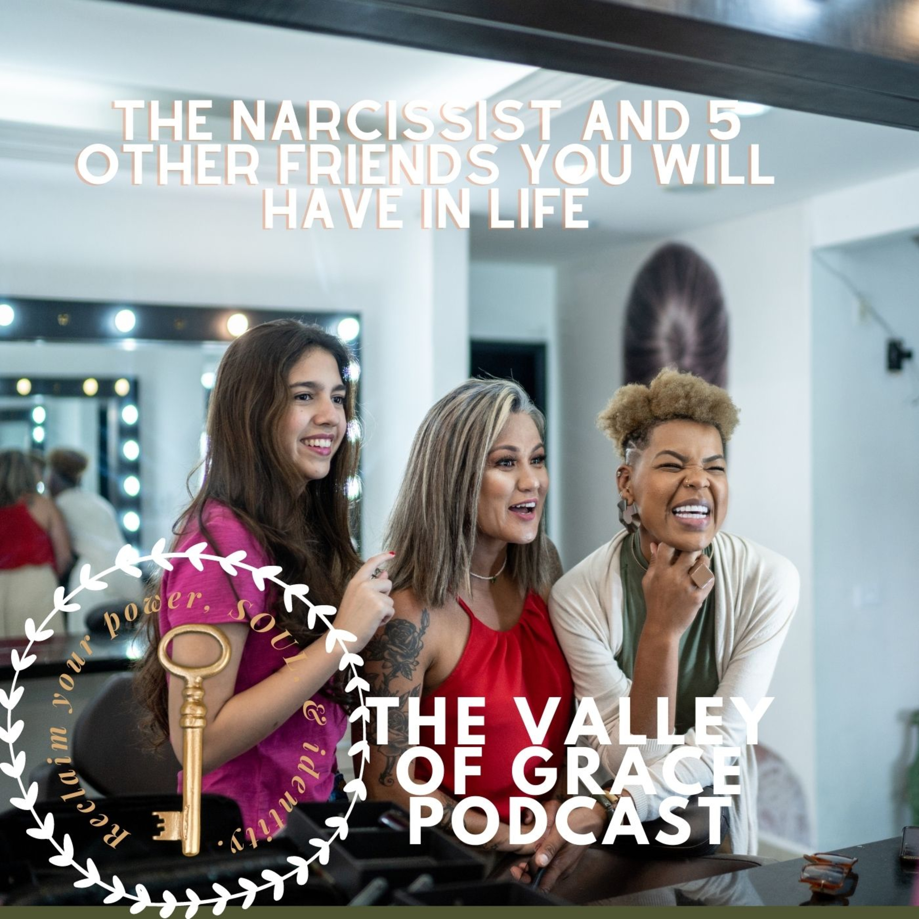 The Narcissist and 5 Other Friends You Will Have in Life episode artwork