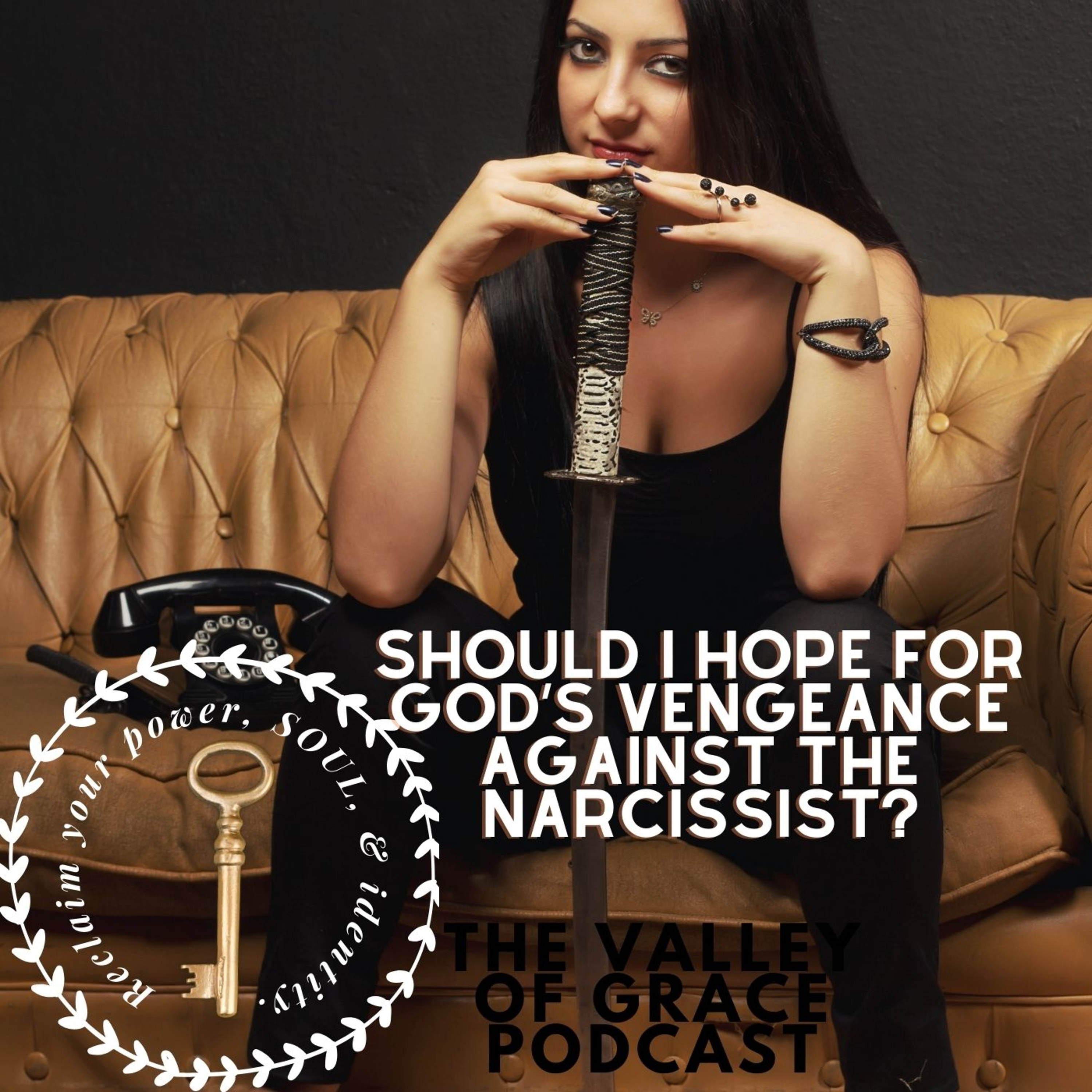 Should I hope for God’s vengeance against the narcissist? episode artwork