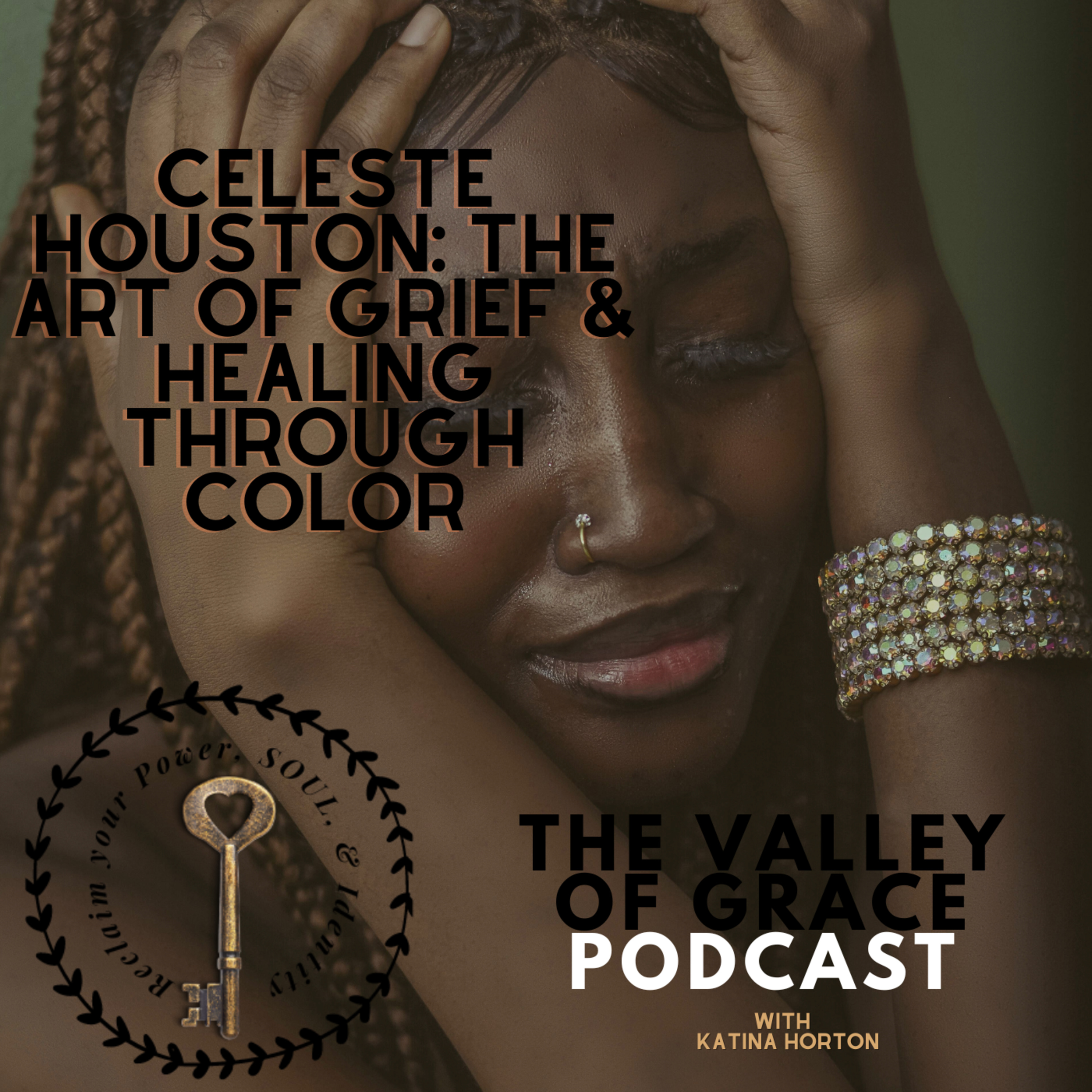 Celeste Houston-The Art of Grief and Healing Through Color episode artwork
