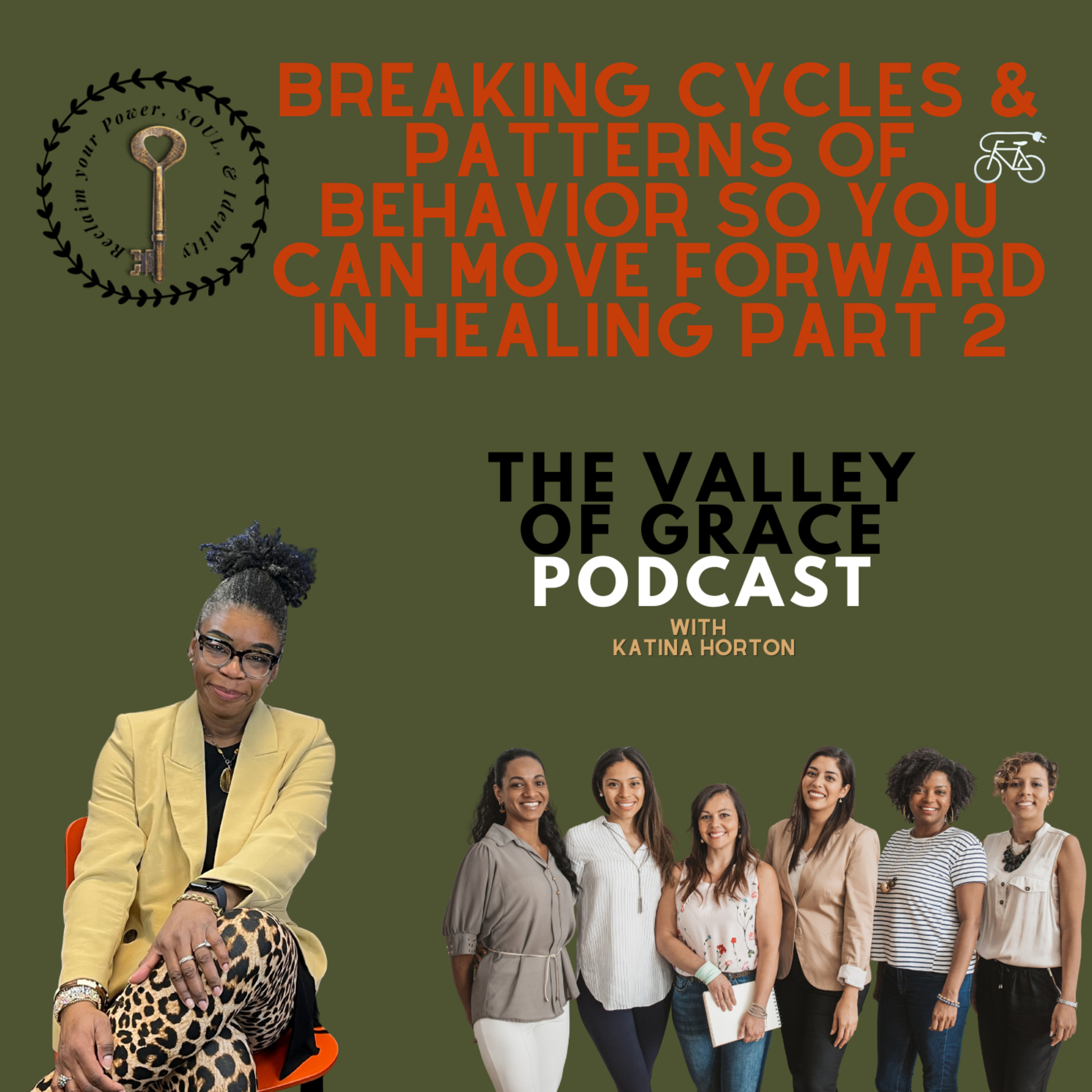 Breaking Cycles & Patterns of Behavior So You Can Move Forward in Healing Part 2 episode artwork
