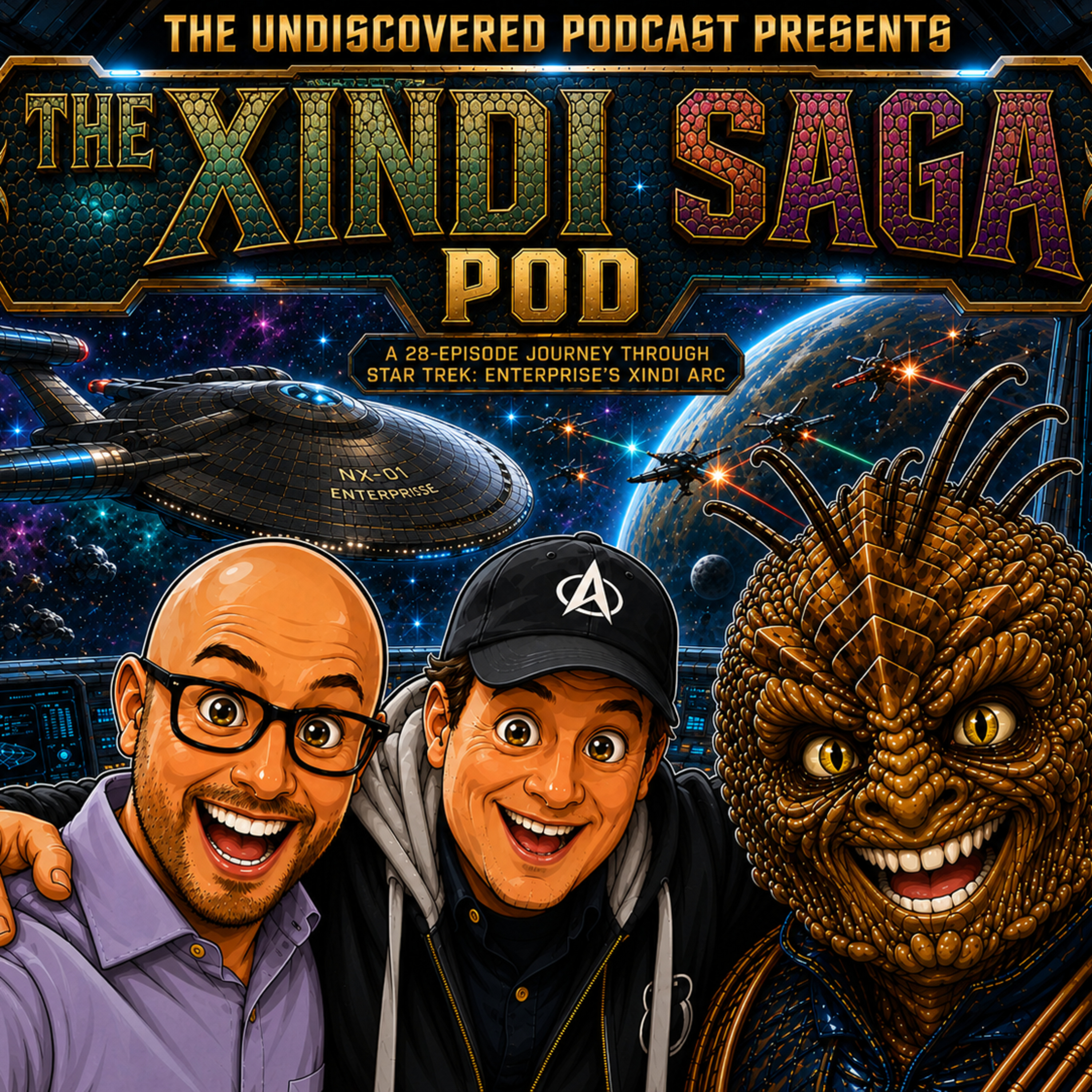 The Undiscovered Podcast Presents: The Xindi Saga Pod: The Expanse  episode artwork