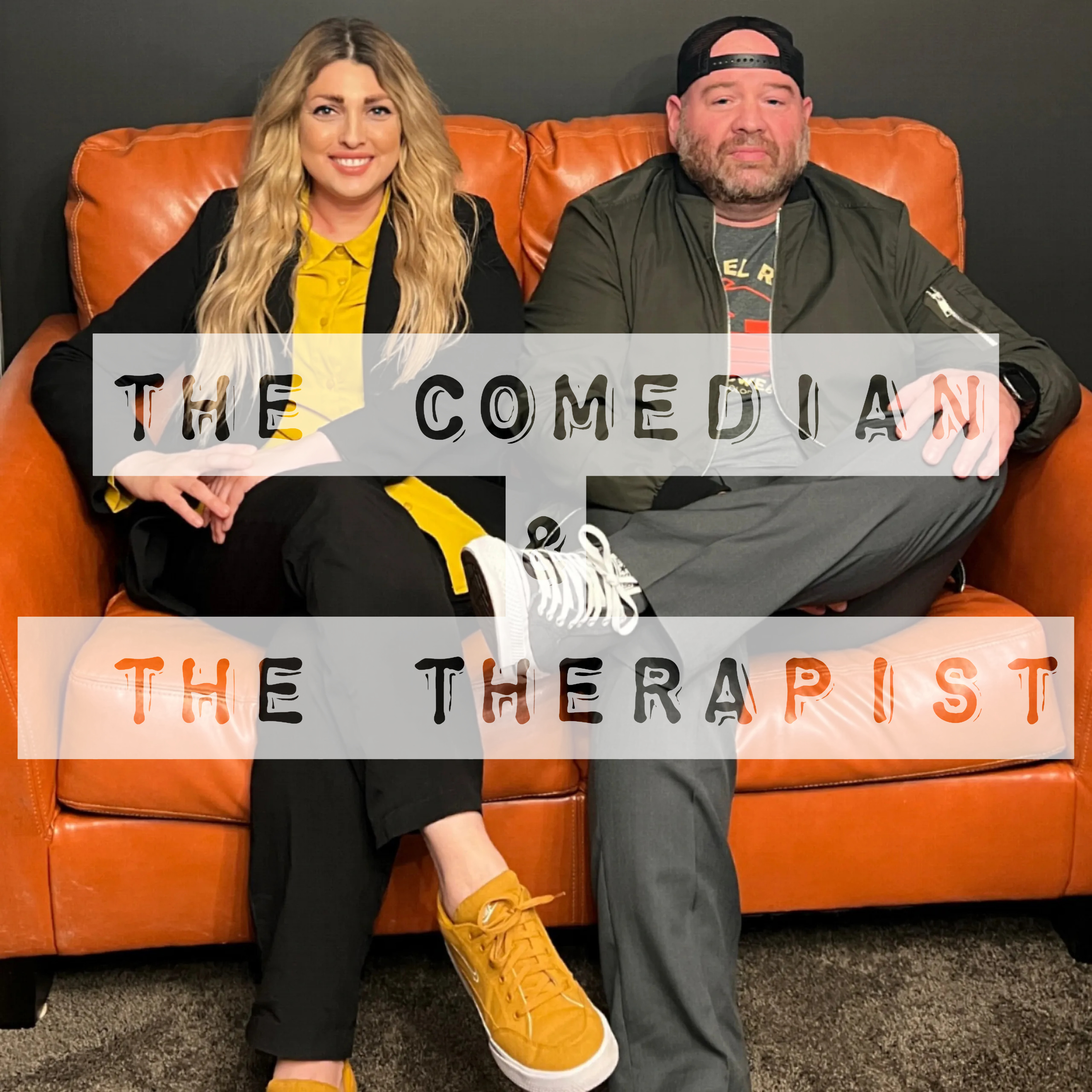 The Comedian and The Therapist