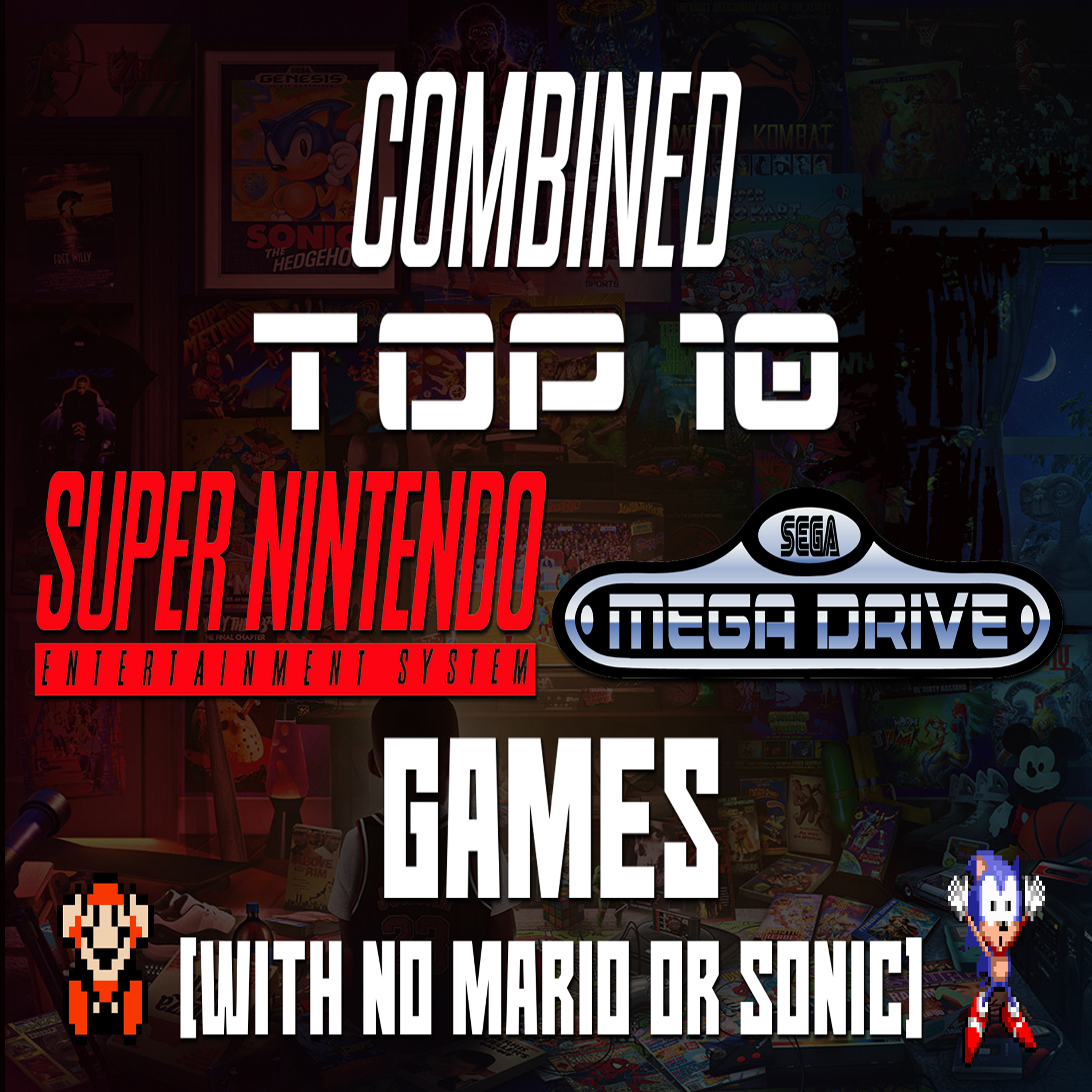 Episode 91: Our Combined Top 10 SNES & Mega Drive Games (With No Mario or Sonic) episode artwork