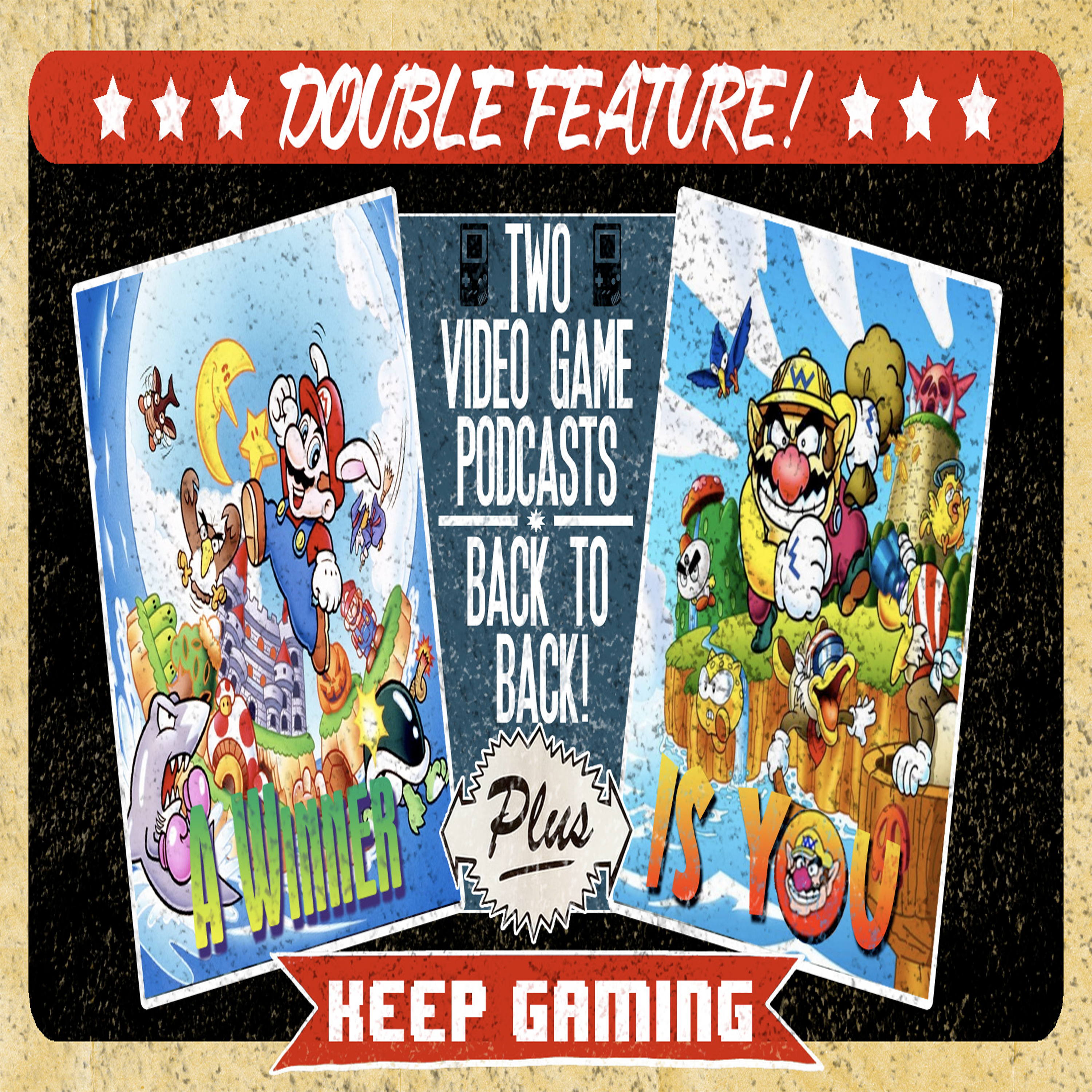 Episode 40: DOUBLE FEATURE - Super Mario Land 2 & Wario Land episode artwork