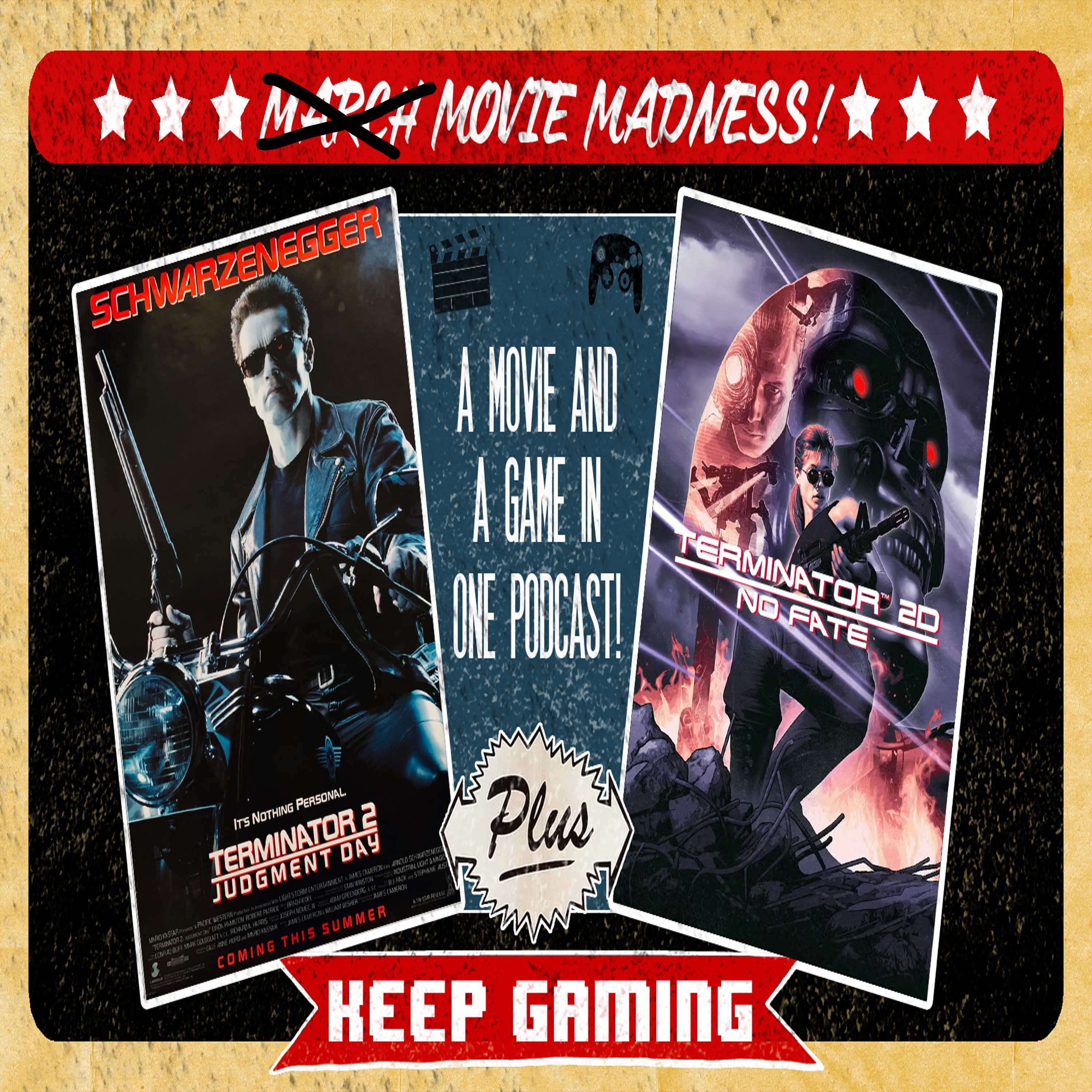 Episode 134: Movie Madness - The Terminator and Terminator 2 + Terminator 2D: No Fate episode artwork