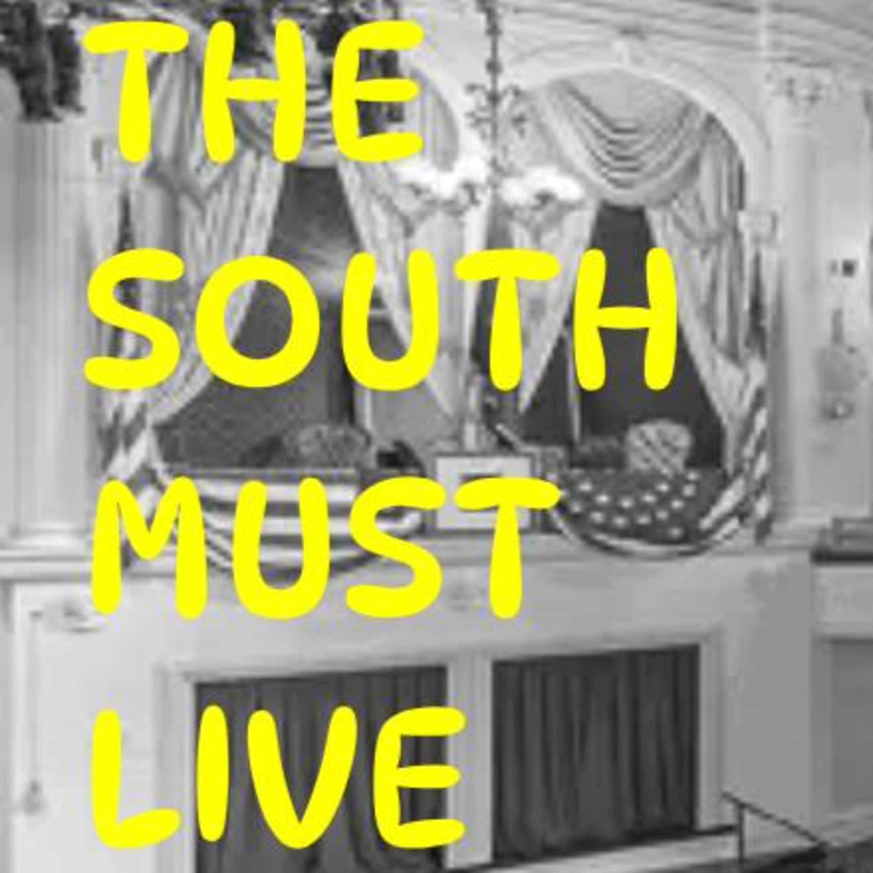 205 I Just Shot The President. Long Live The Confederacy. episode artwork