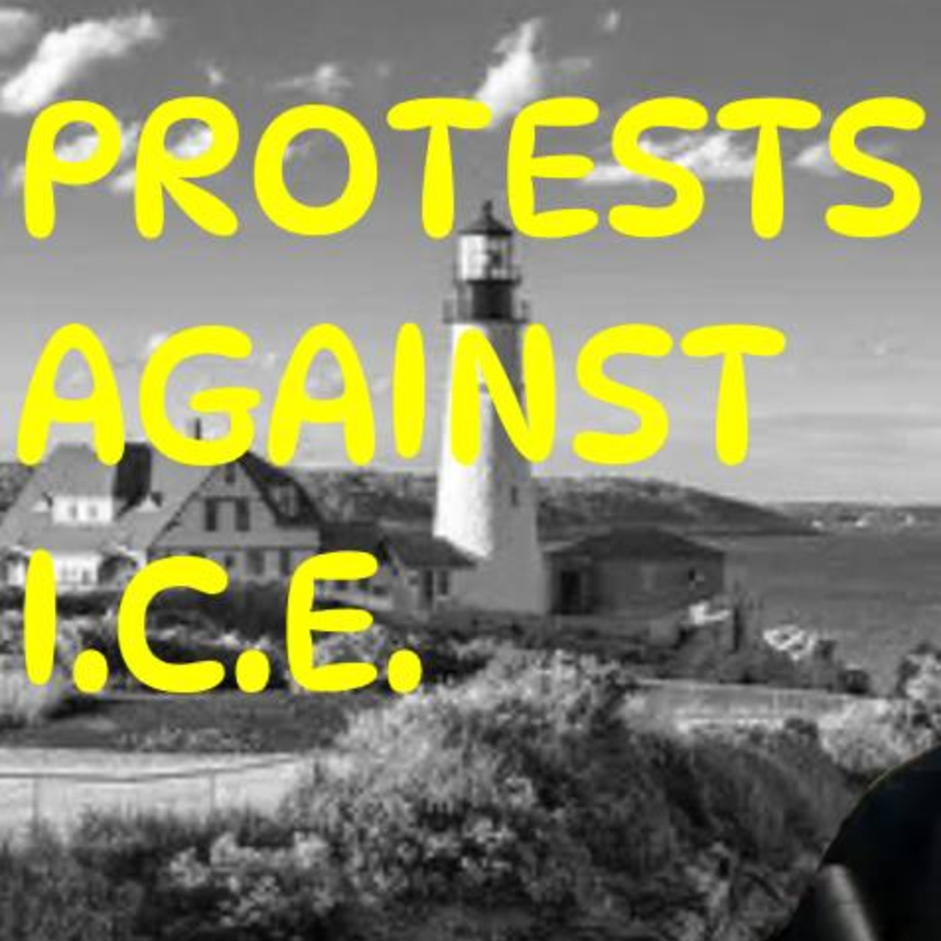 186 Protesting I.C.E. immigration agents is dangerous episode artwork