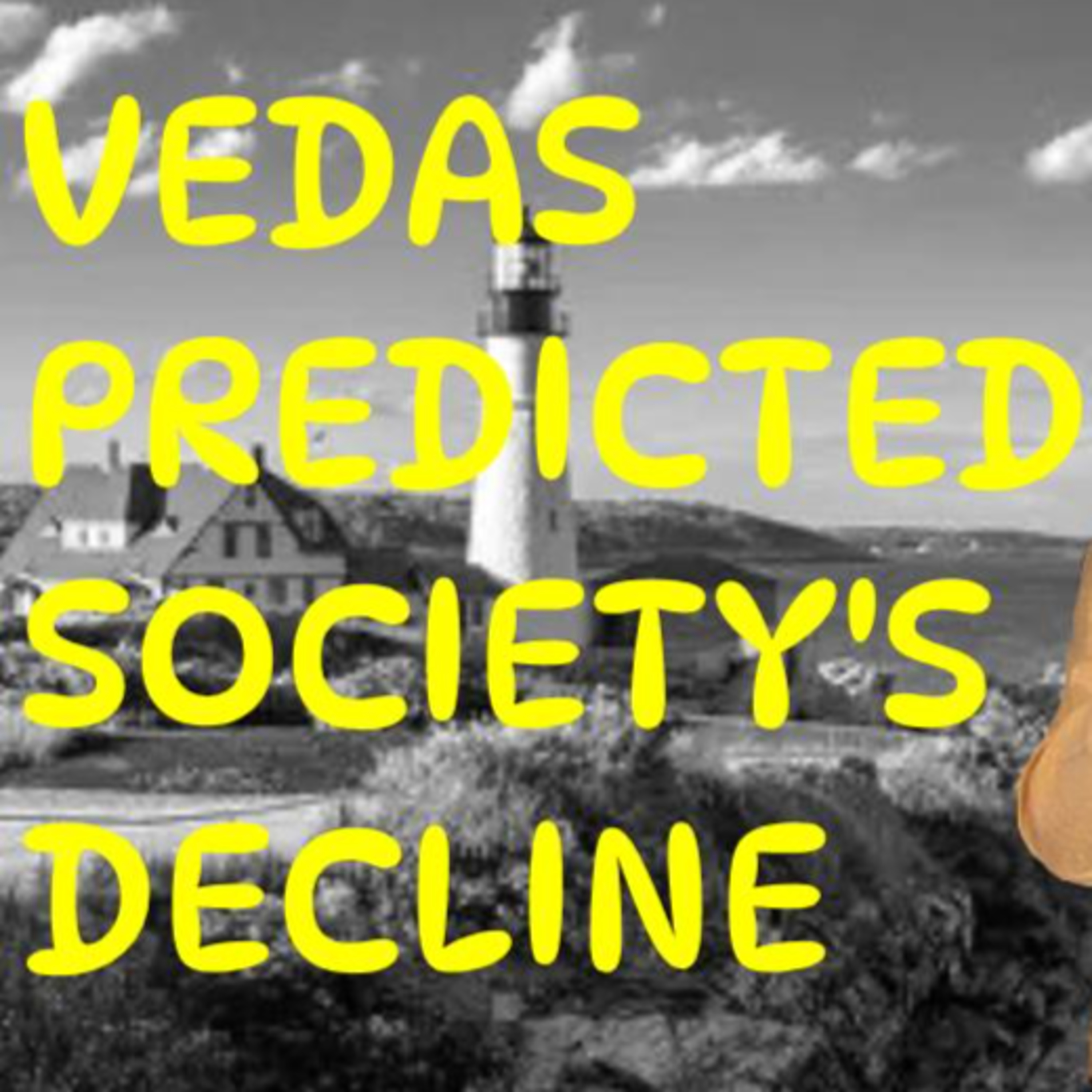 83 Vedas Predicted Modern Society's Decline episode artwork