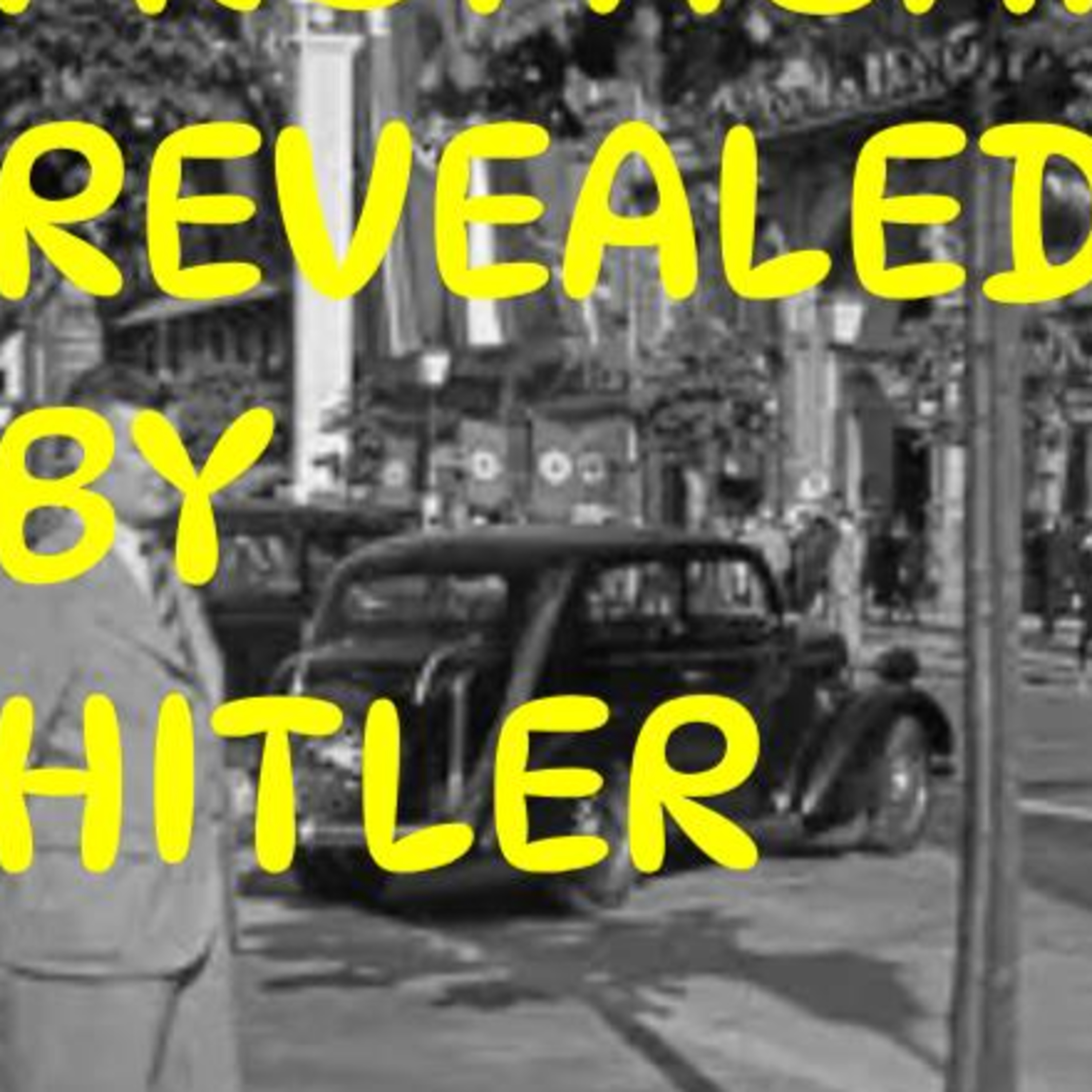 236 Adolf Hitler on propaganda & public opinion (reading Mein Kampf) & history vs current society episode artwork