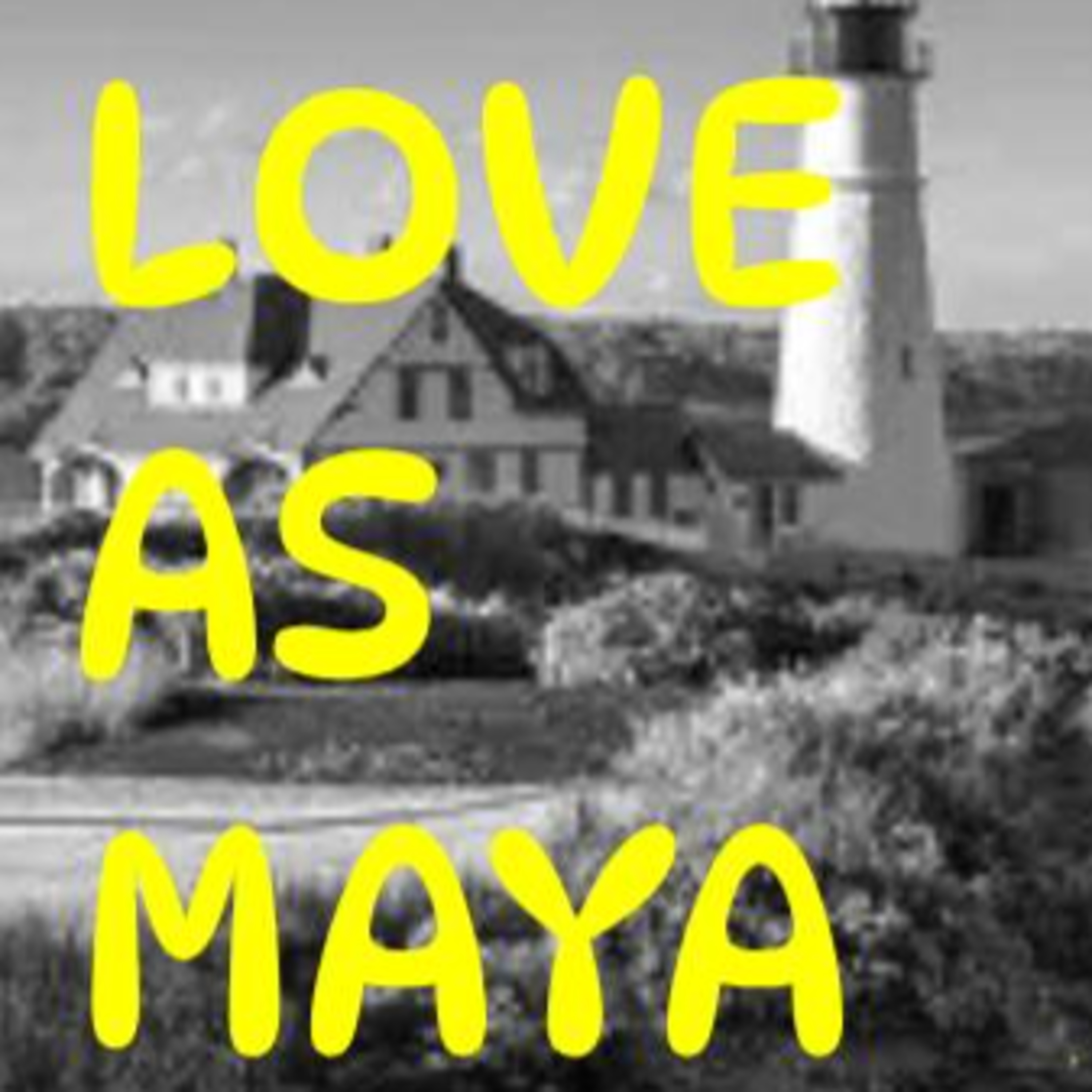 74 Love as Maya, Ramana Maharishi's Who Am I & Sri Swaminarayan episode artwork
