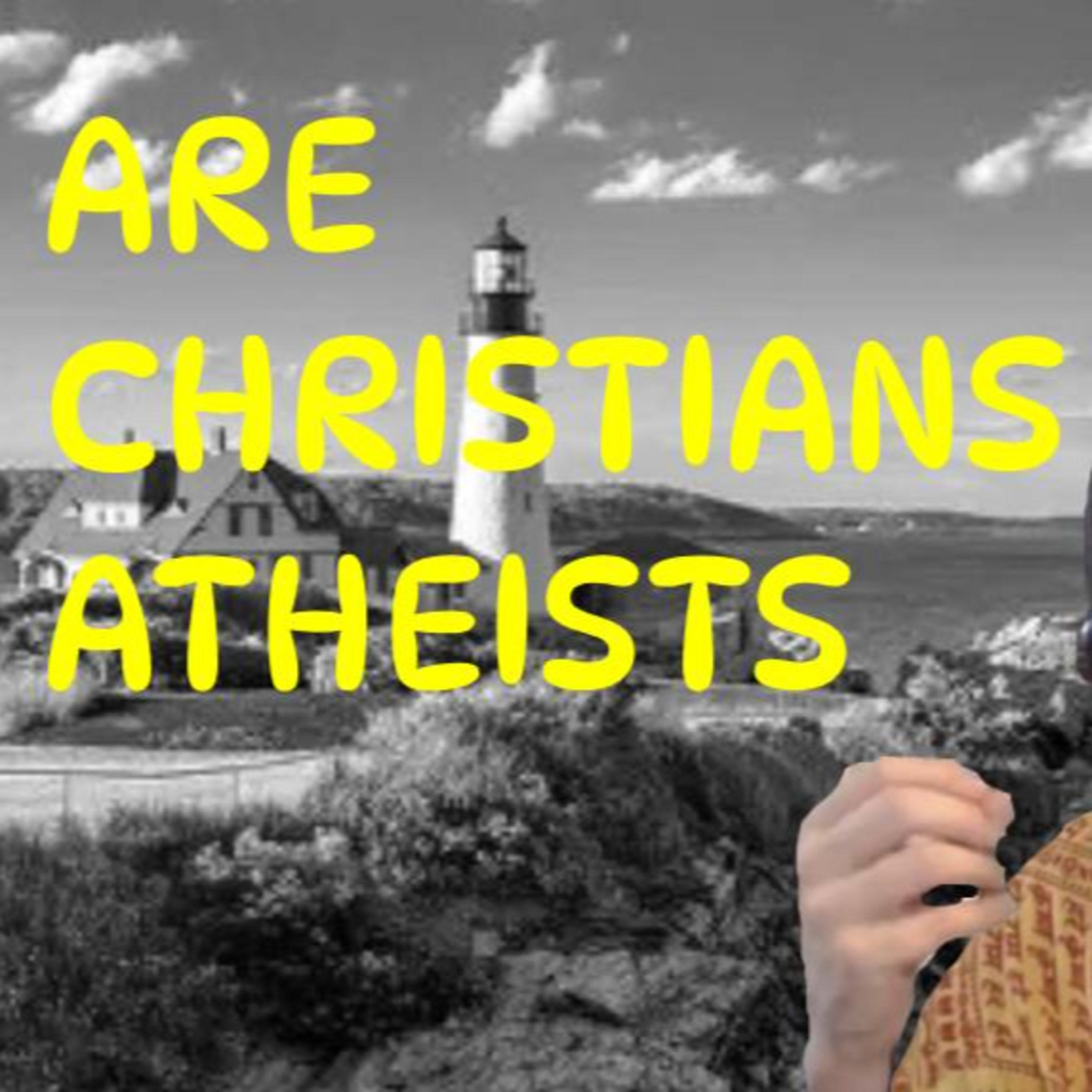 120 Covid Revealed Our Lack of Faith In God - Are Christians Really Atheists? episode artwork
