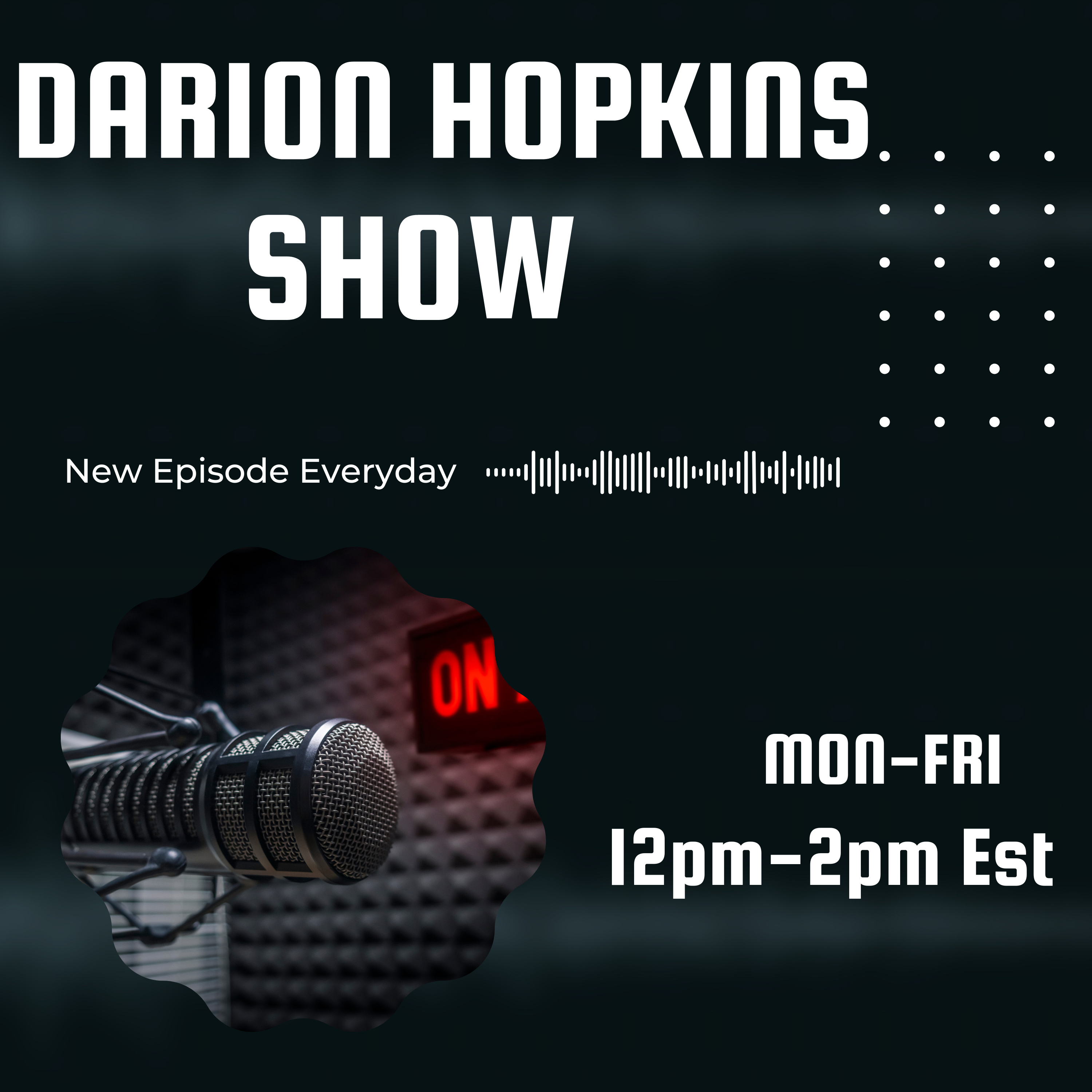 The Darion Hopkins Show