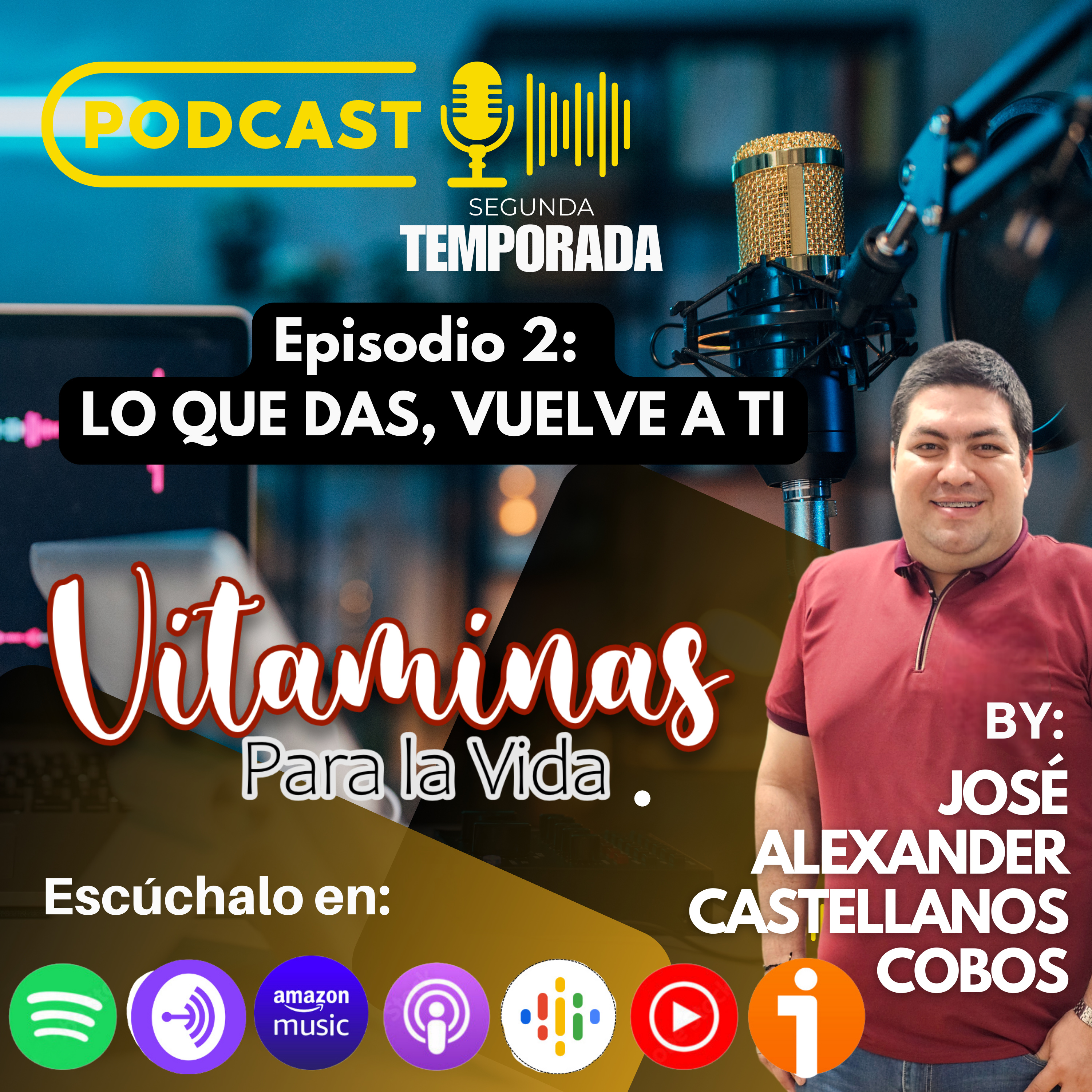 Episodio 2: LO QUE DAS VUELVE A TI