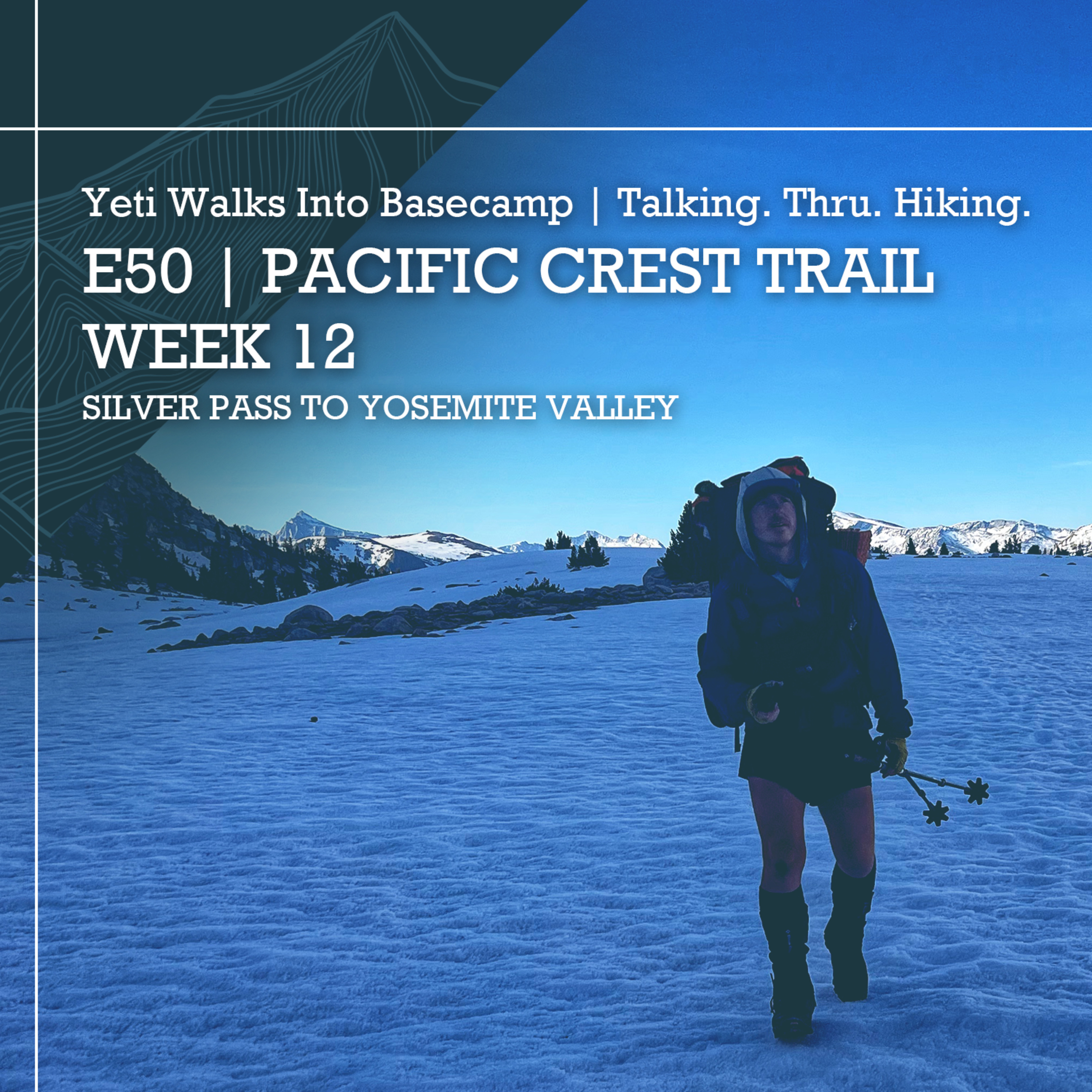 Yeti Walks Into Basecamp: Talking. Thru. Hiking.