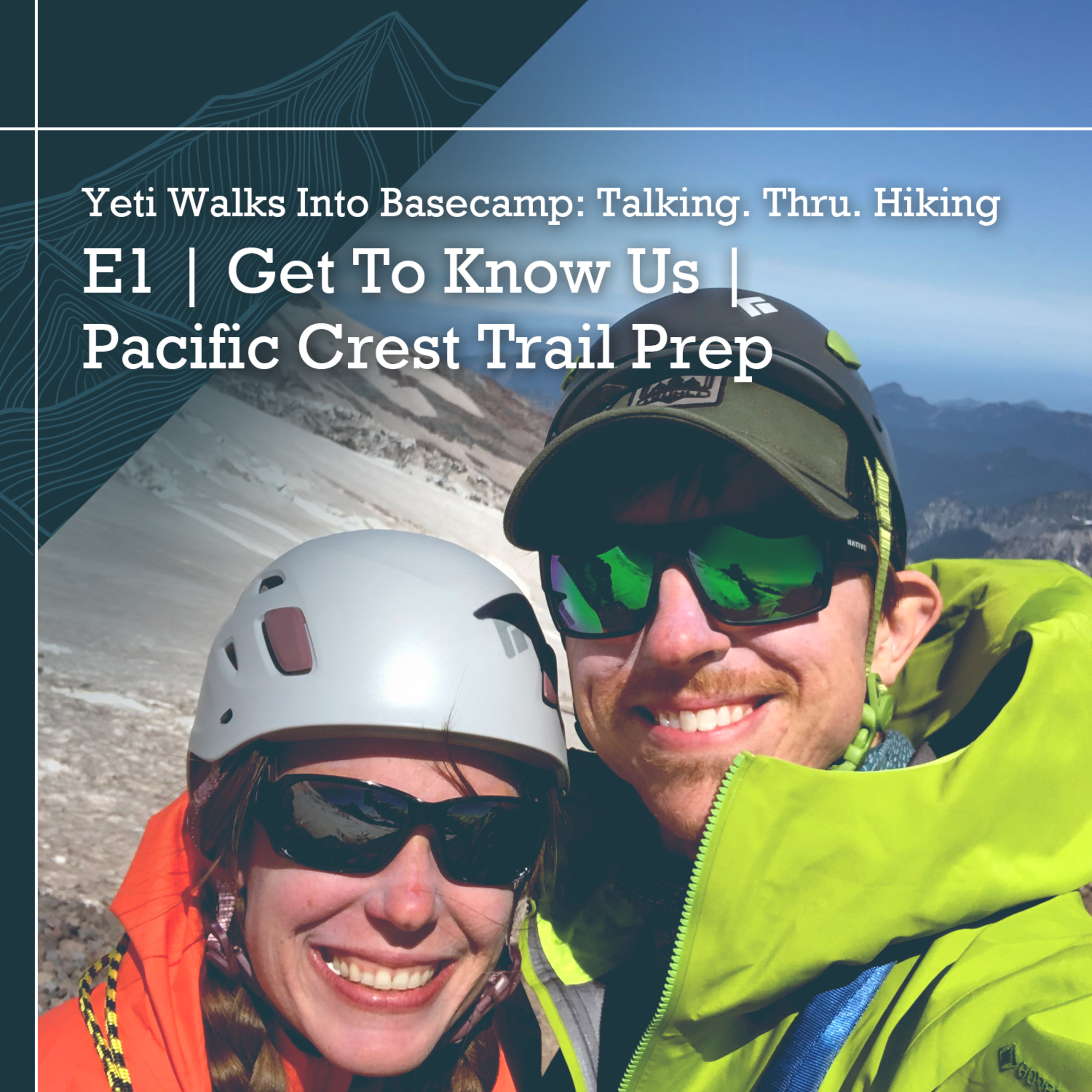 Yeti Walks Into Basecamp: Talking. Thru. Hiking.