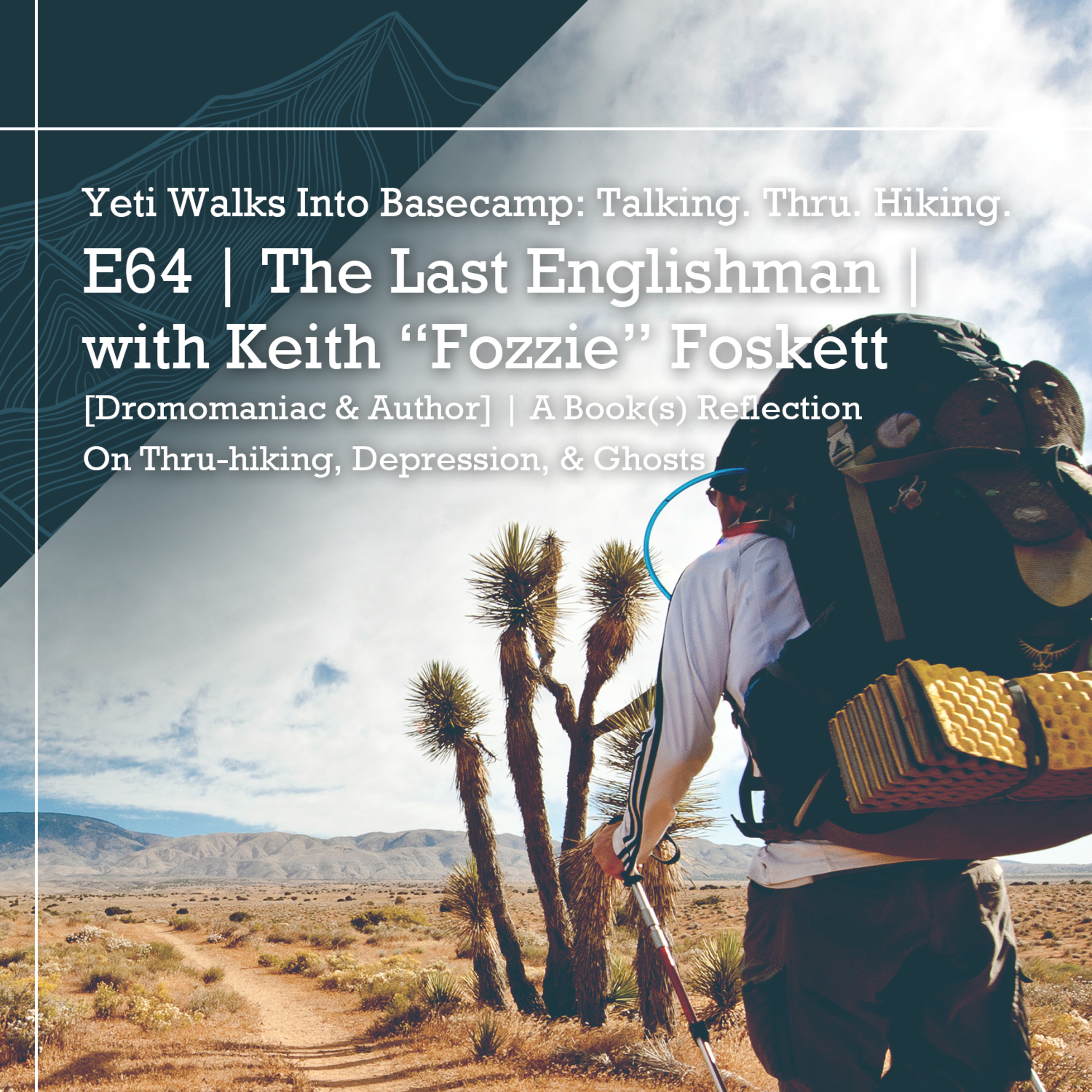 Yeti Walks Into Basecamp: Talking. Thru. Hiking.