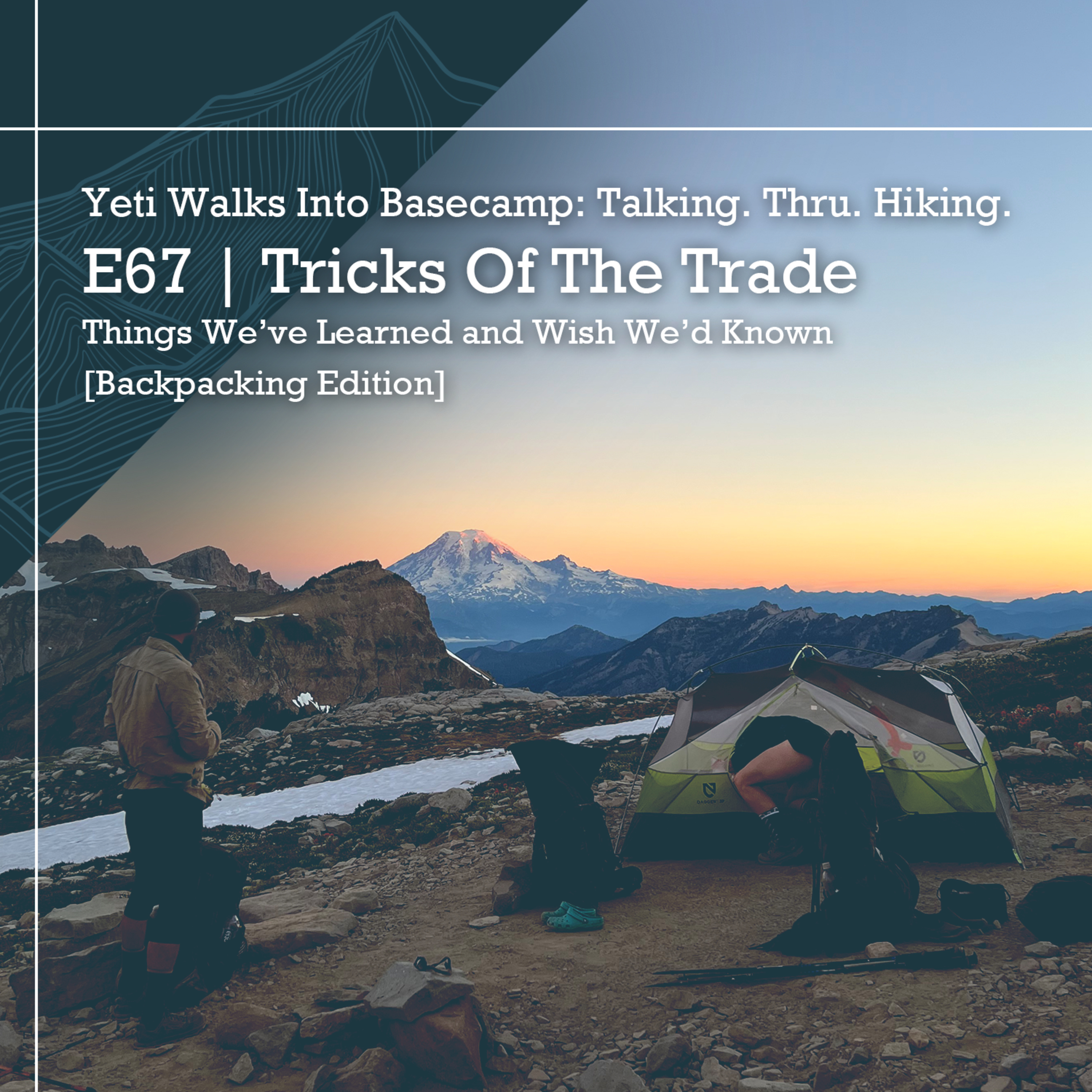 Yeti Walks Into Basecamp: Talking. Thru. Hiking.
