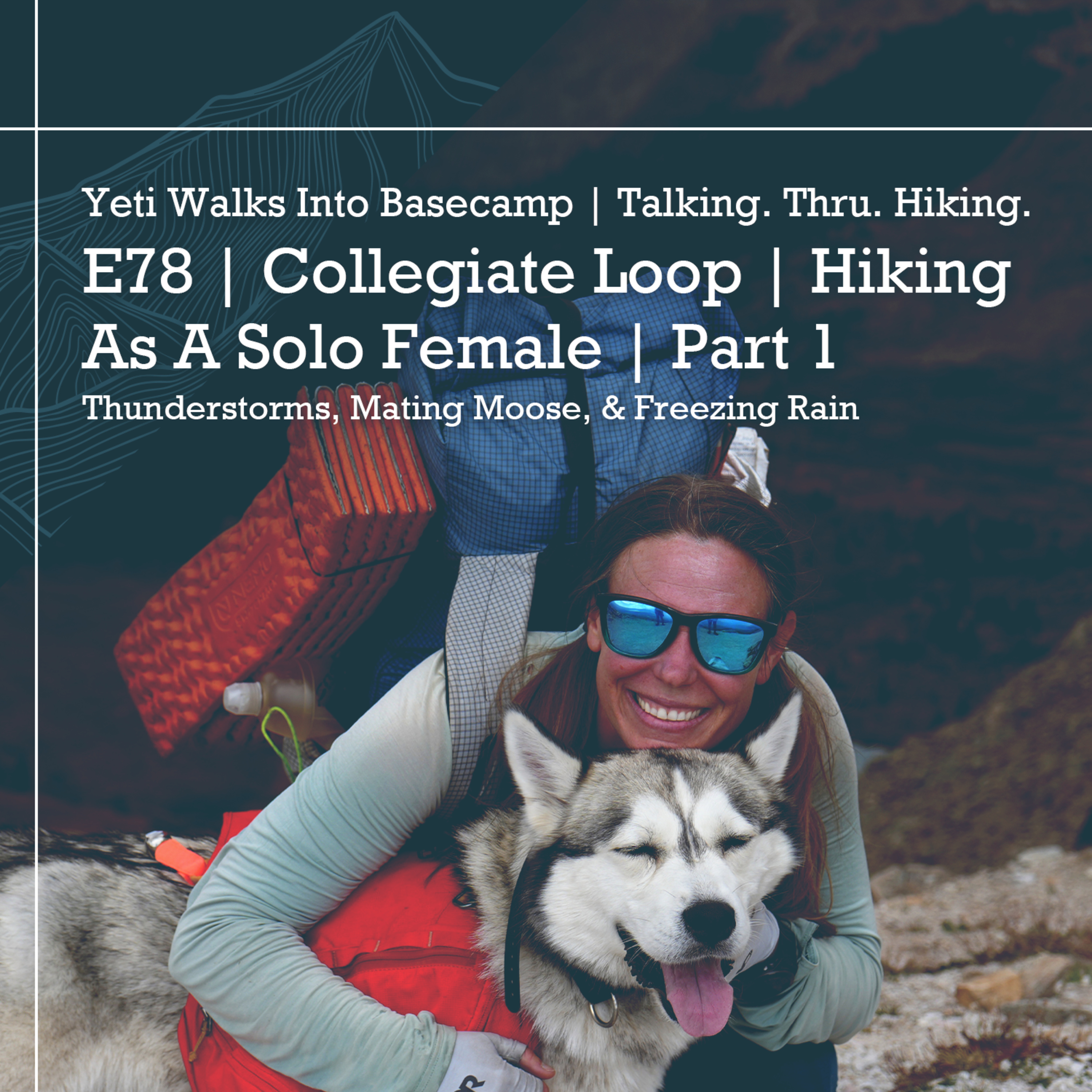 Yeti Walks Into Basecamp: Talking. Thru. Hiking.
