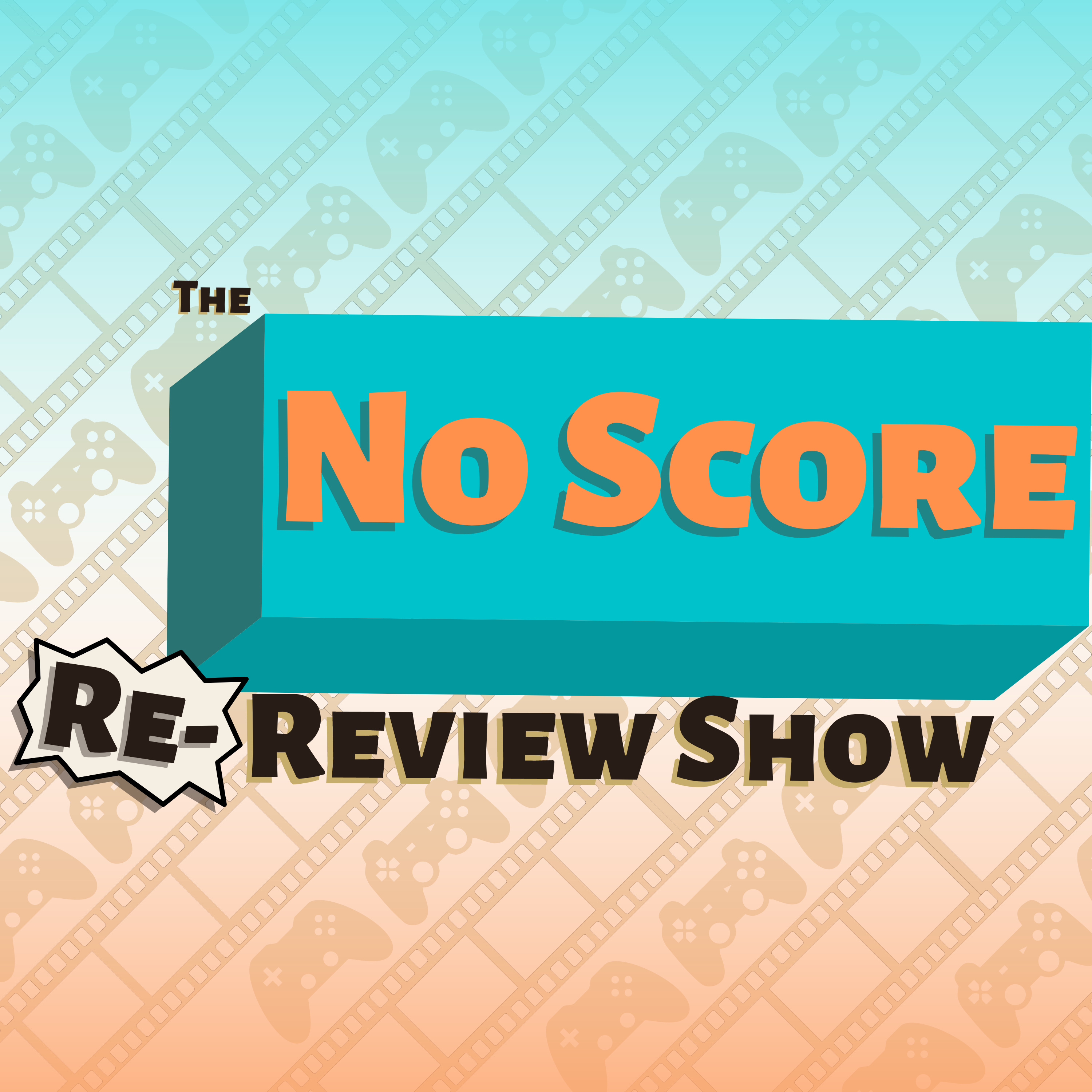 The No Score Review Show
