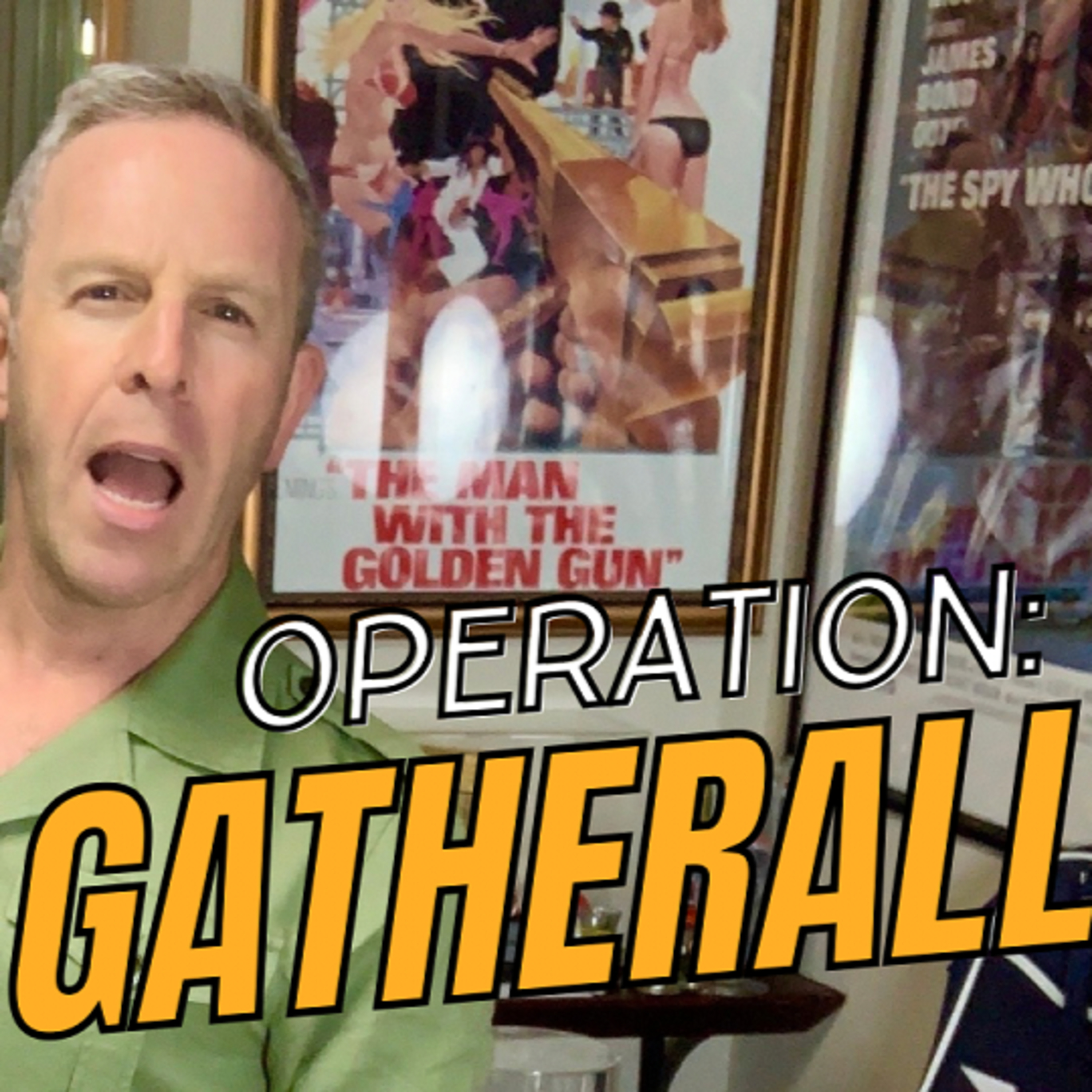 Operation: GATHERALL