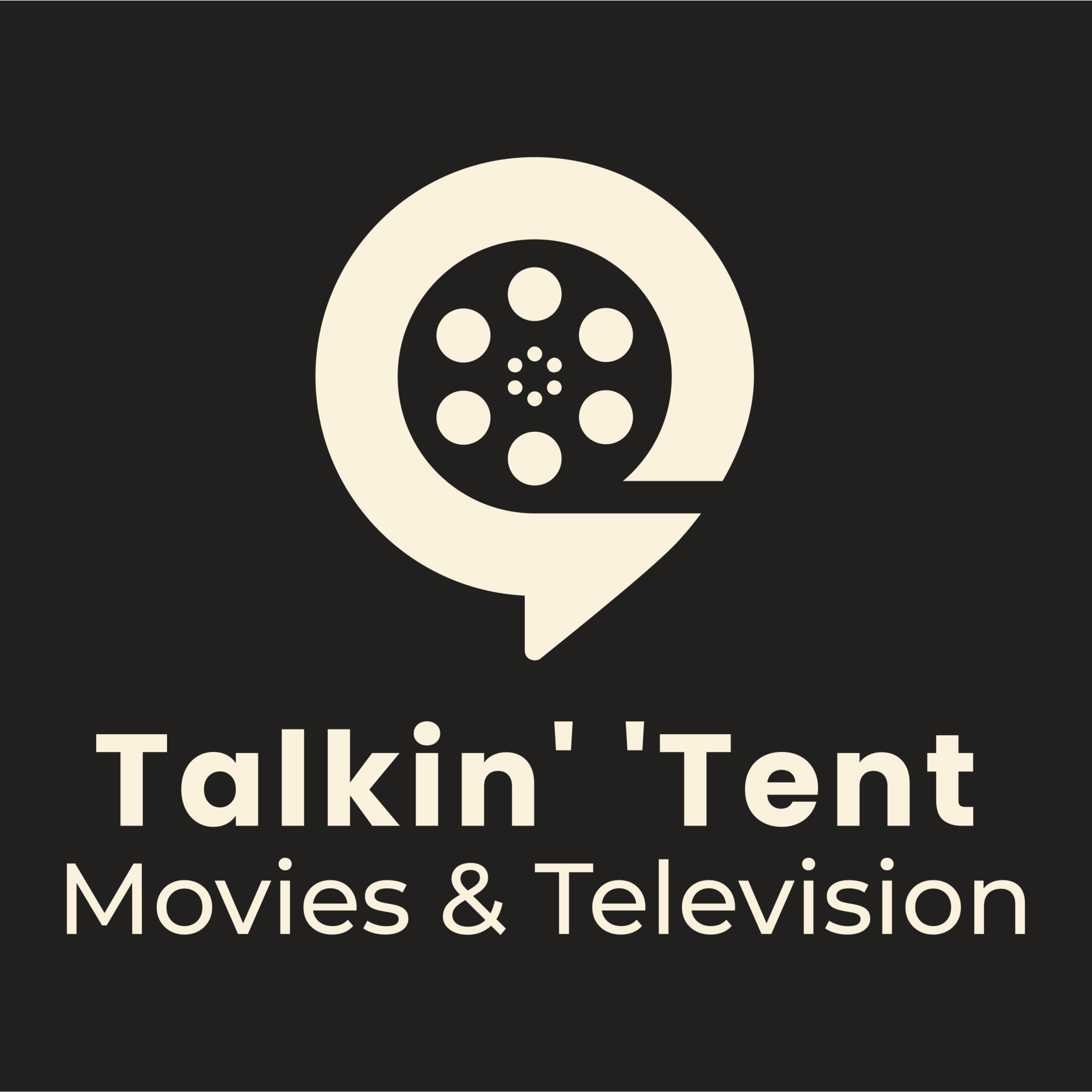 Talkin\' \'Tent: Movies and TV