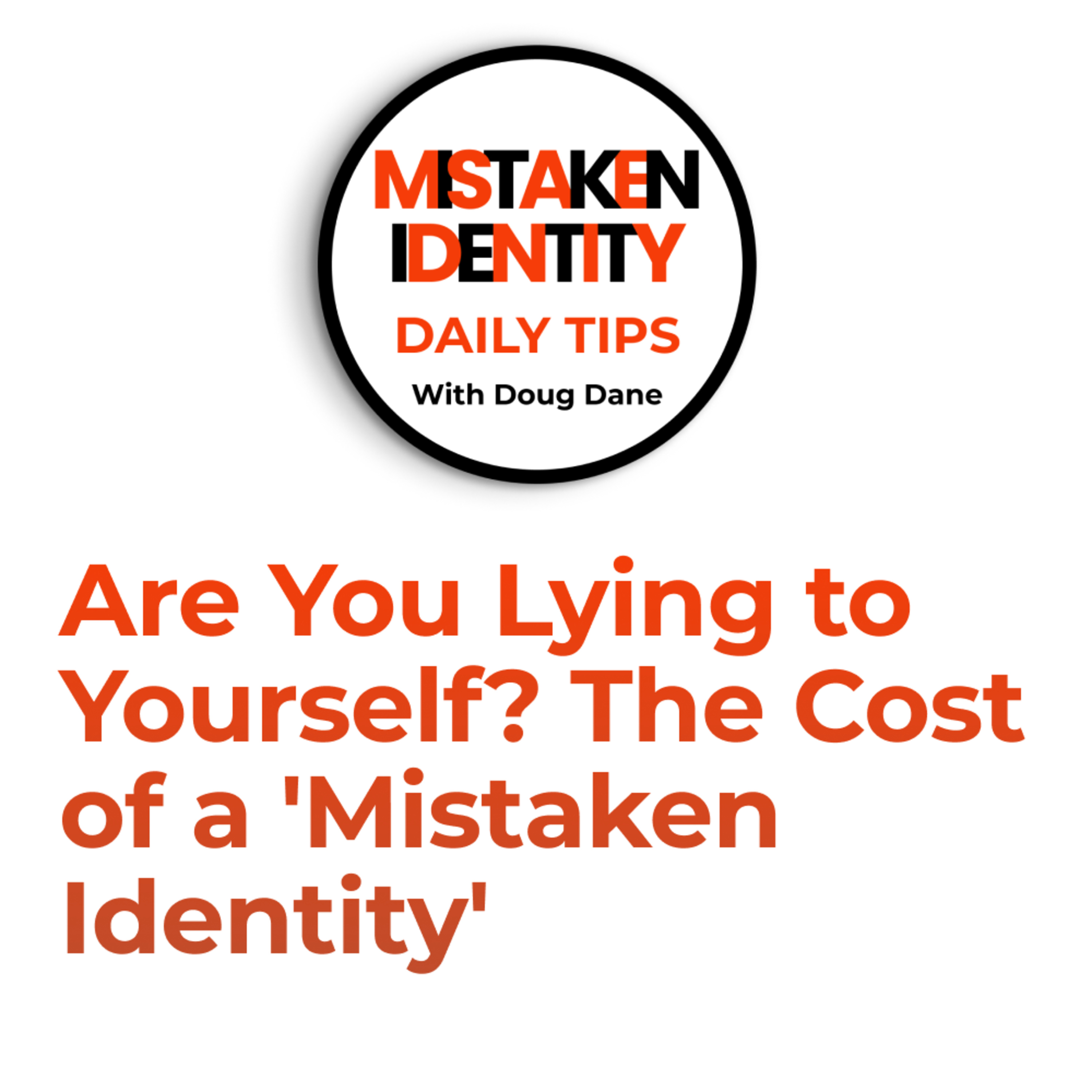 Mistaken Identity Daily Tips