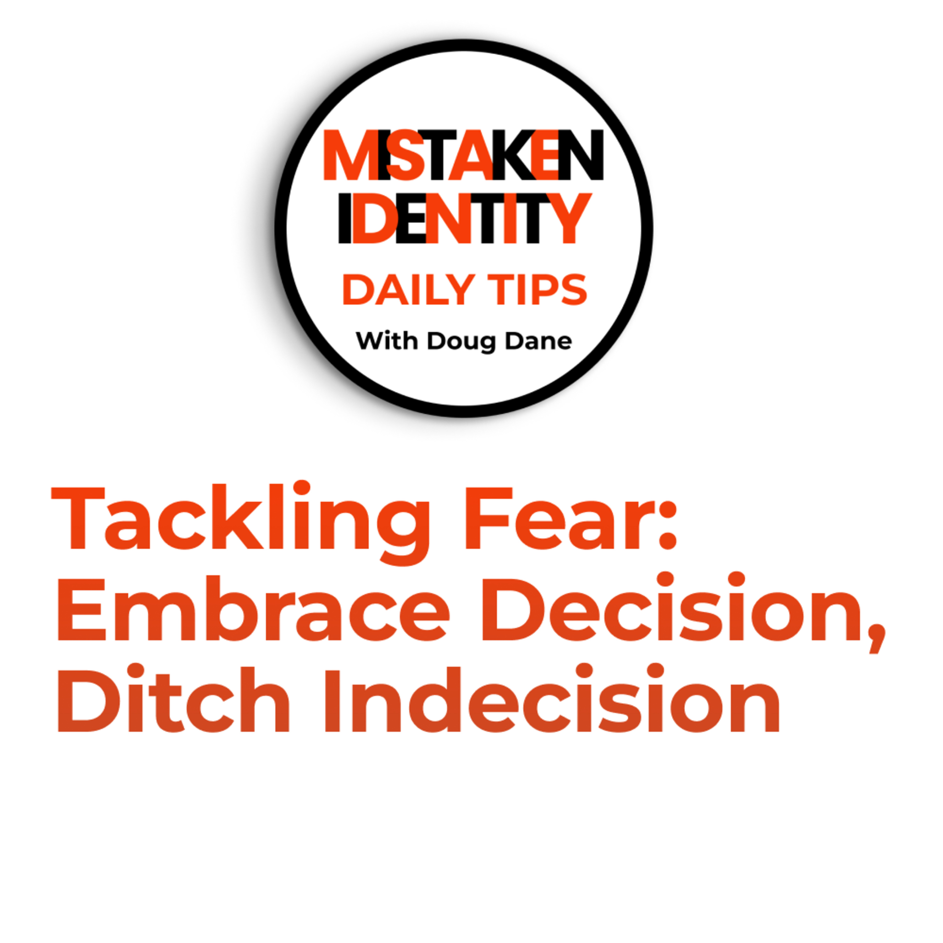 Mistaken Identity Daily Tips