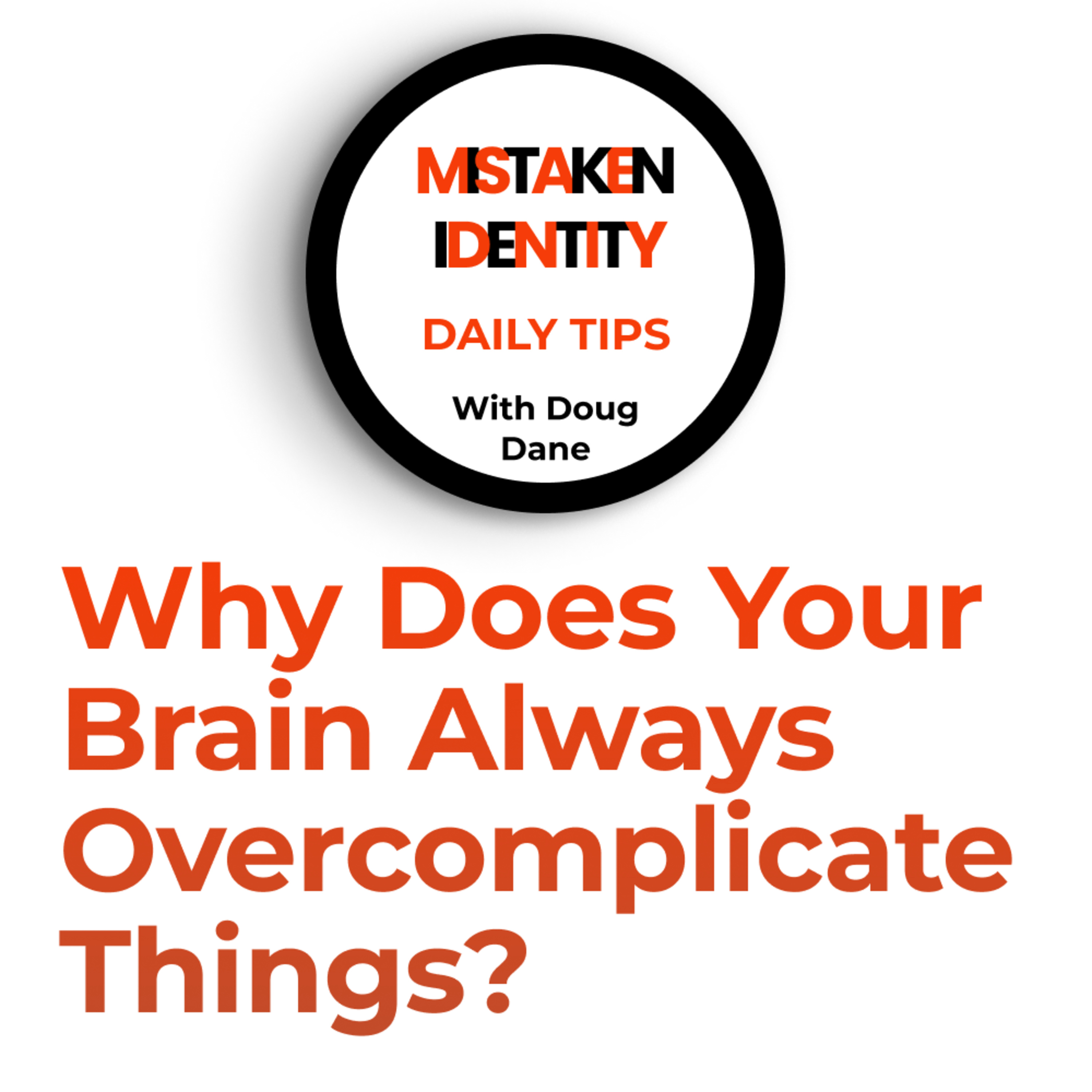 Mistaken Identity Daily Tips