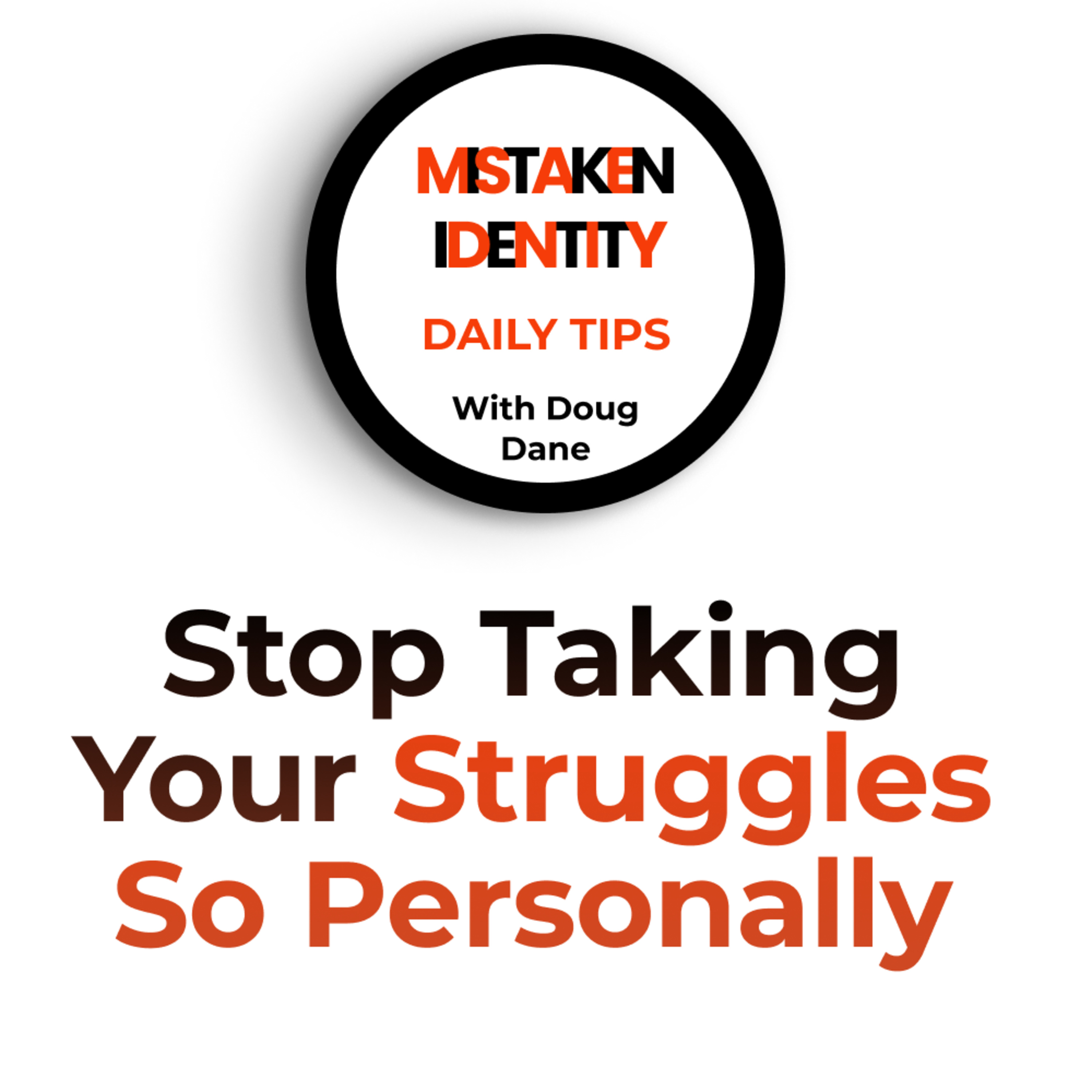 Mistaken Identity Daily Tips