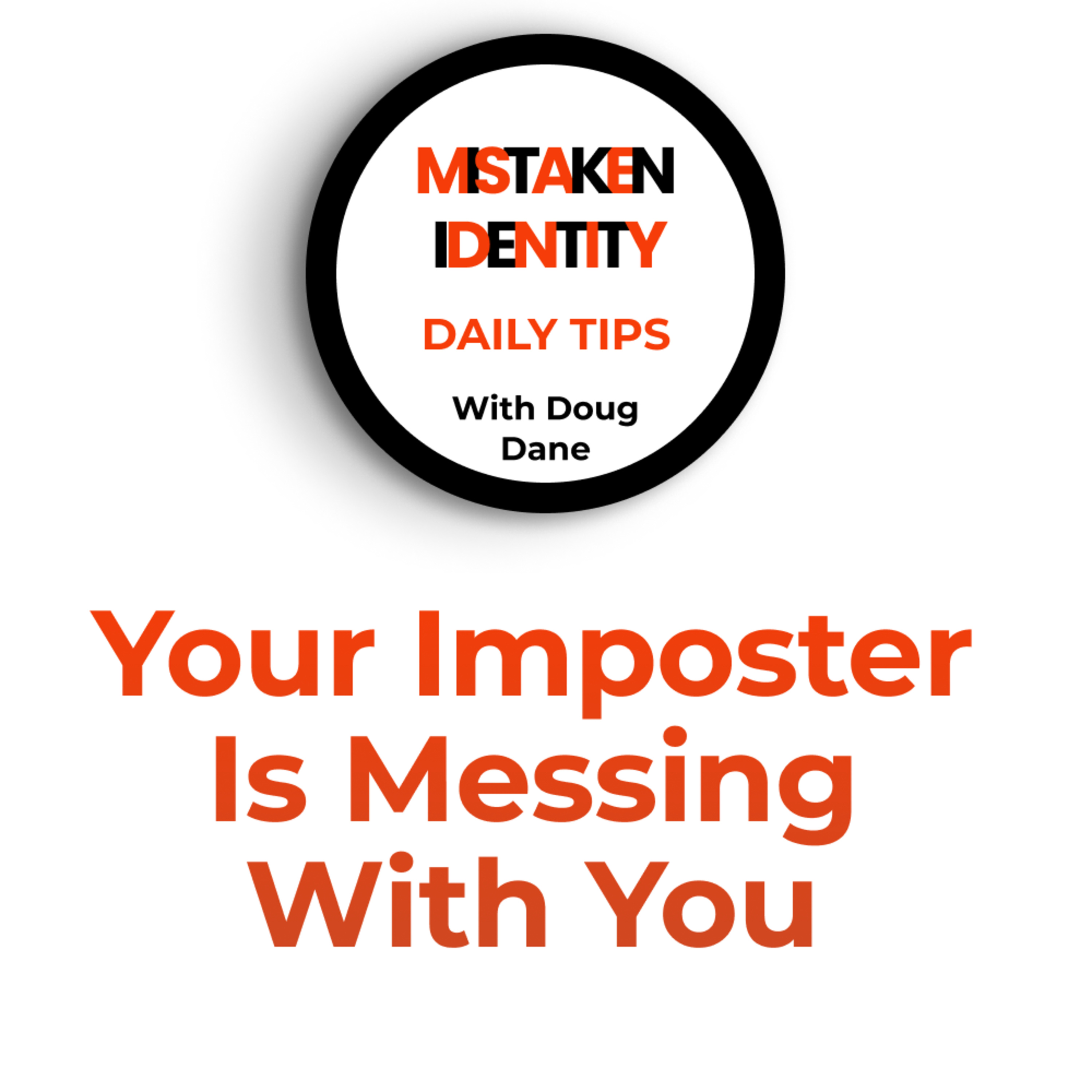 Mistaken Identity Daily Tips