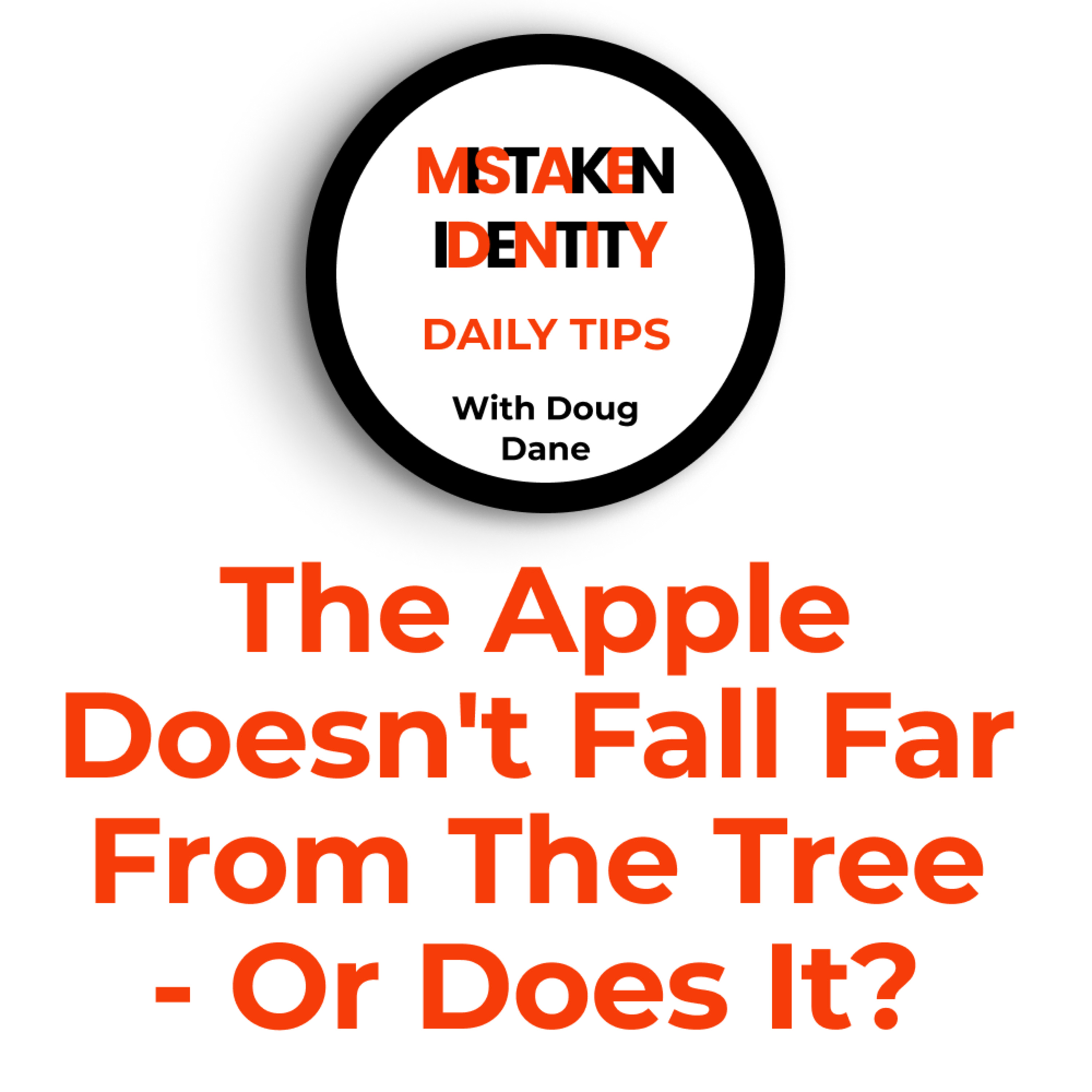 Mistaken Identity Daily Tips