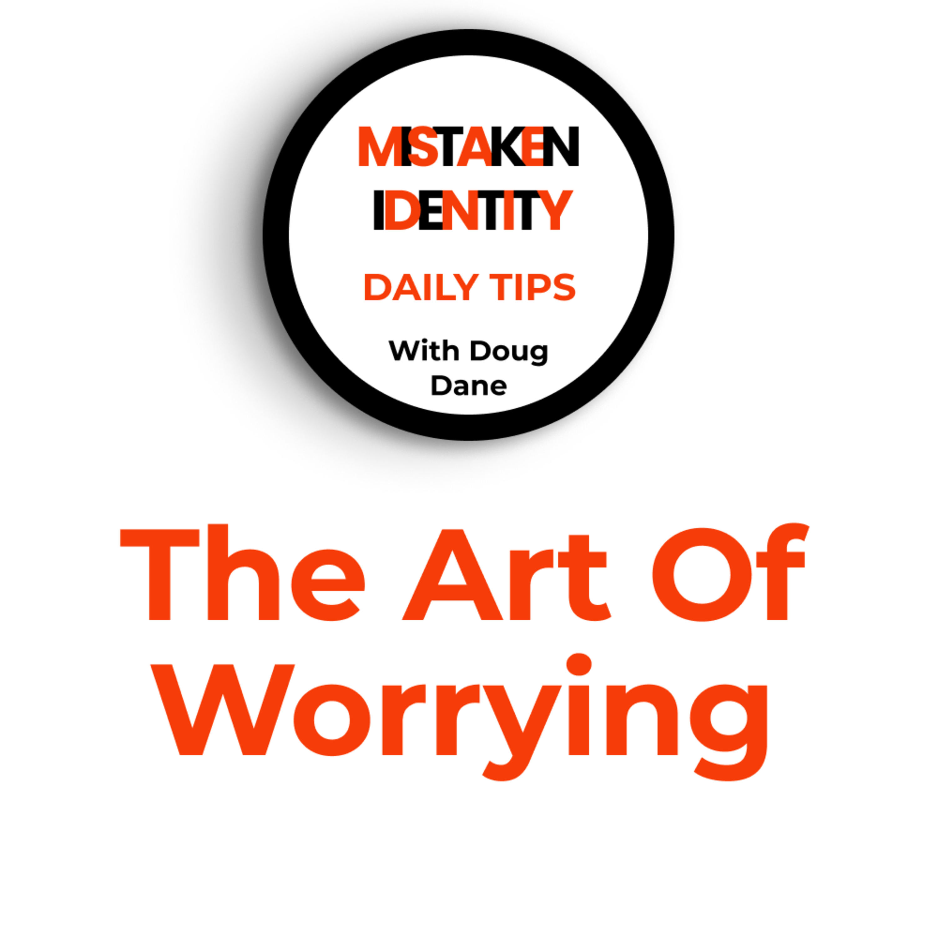 Mistaken Identity Daily Tips