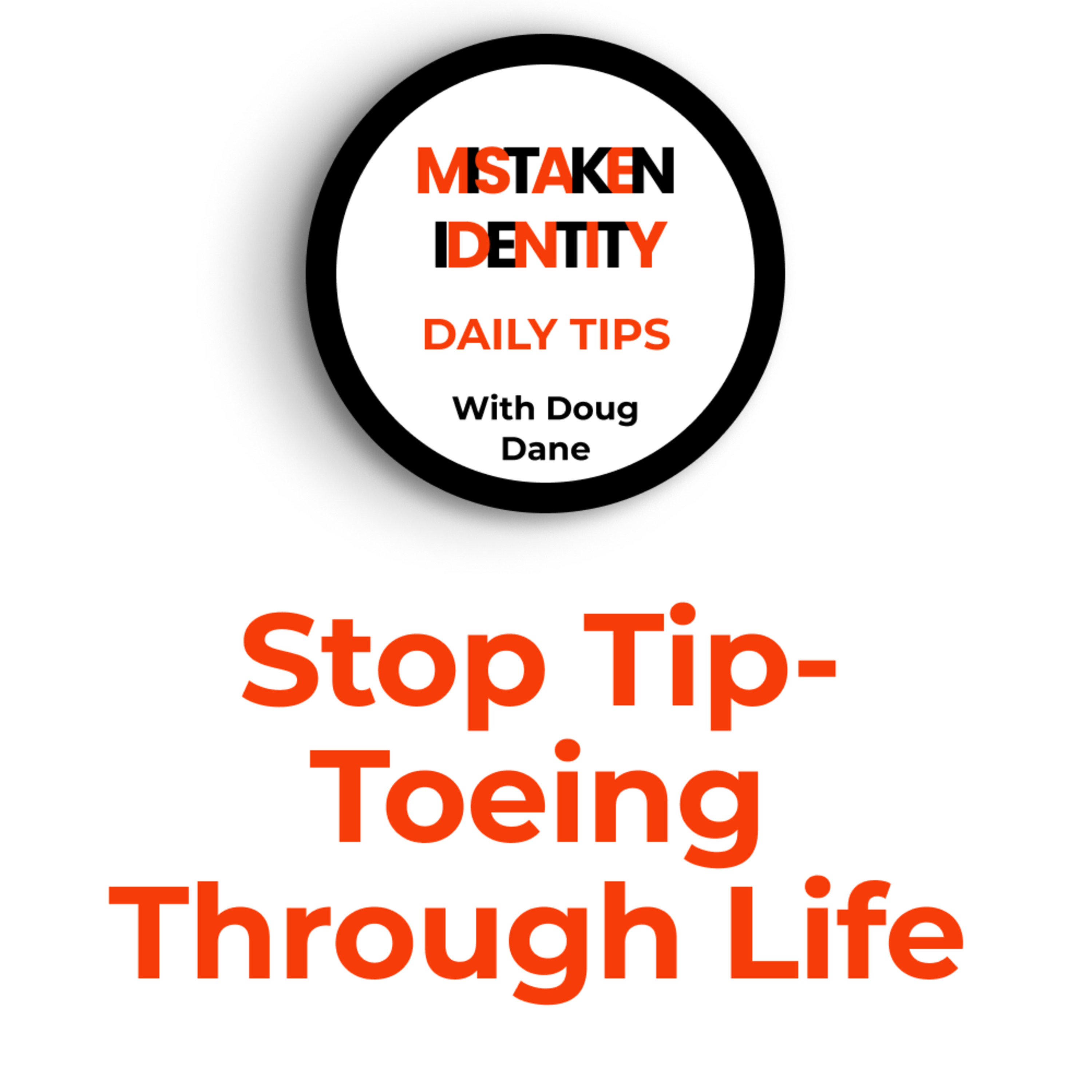 Mistaken Identity Daily Tips