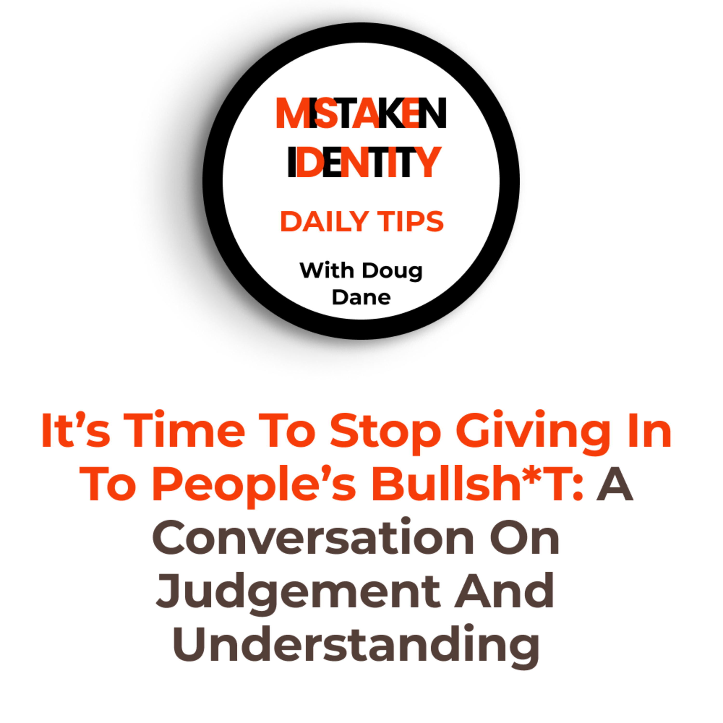 Mistaken Identity Daily Tips