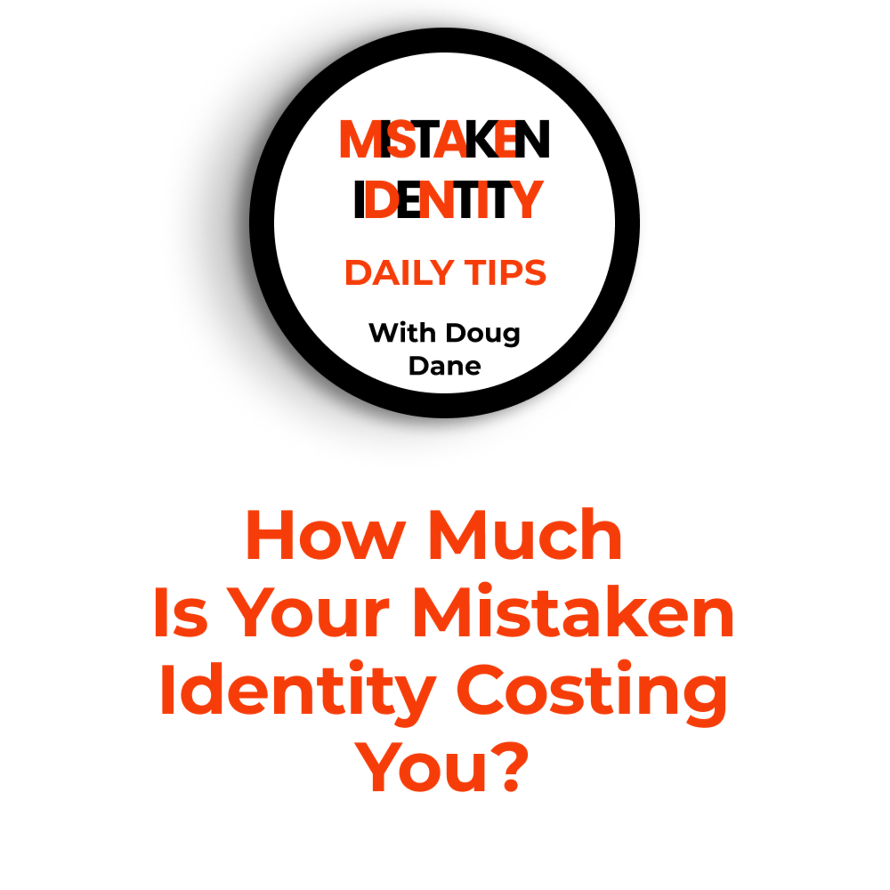 Mistaken Identity Daily Tips