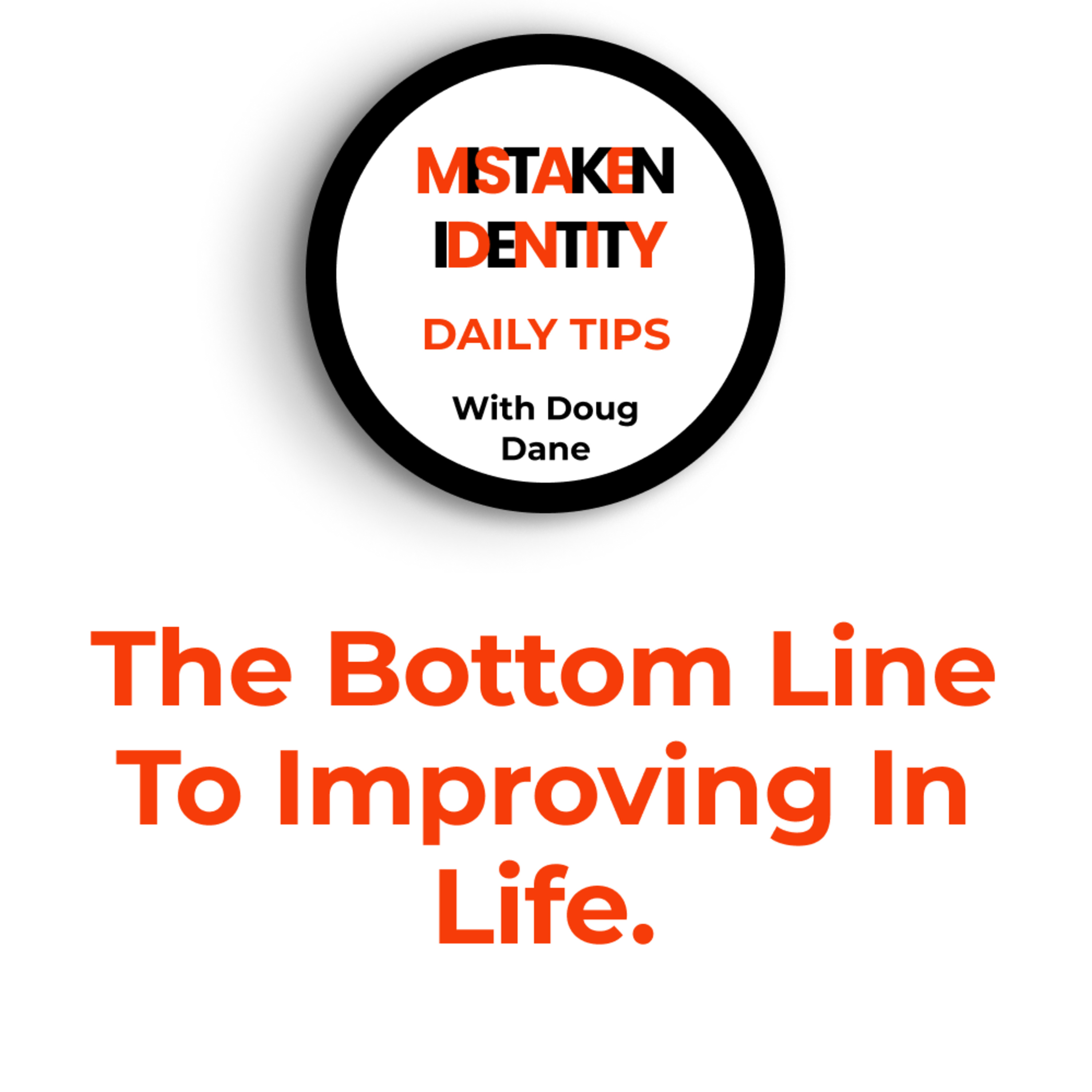 Mistaken Identity Daily Tips