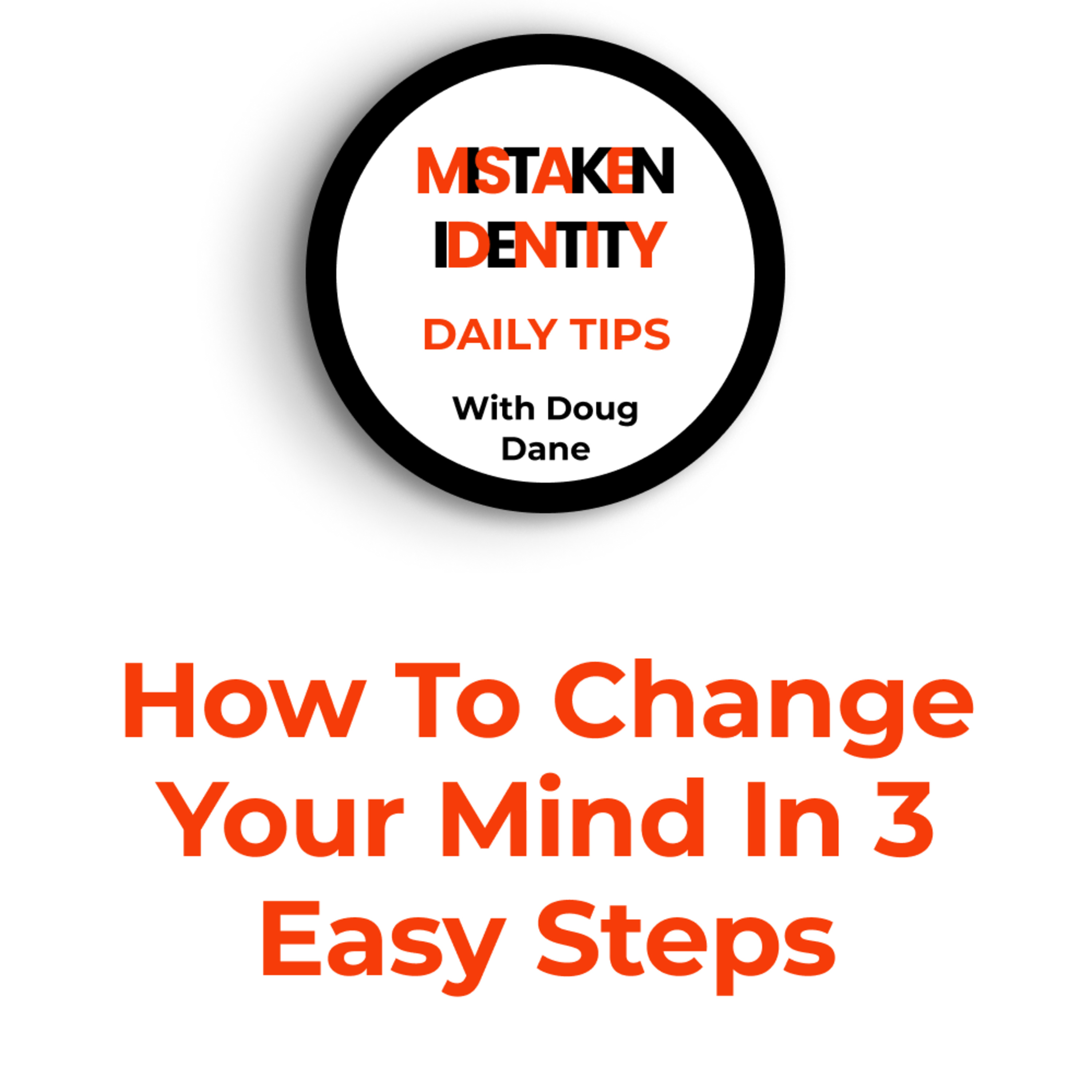 Mistaken Identity Daily Tips