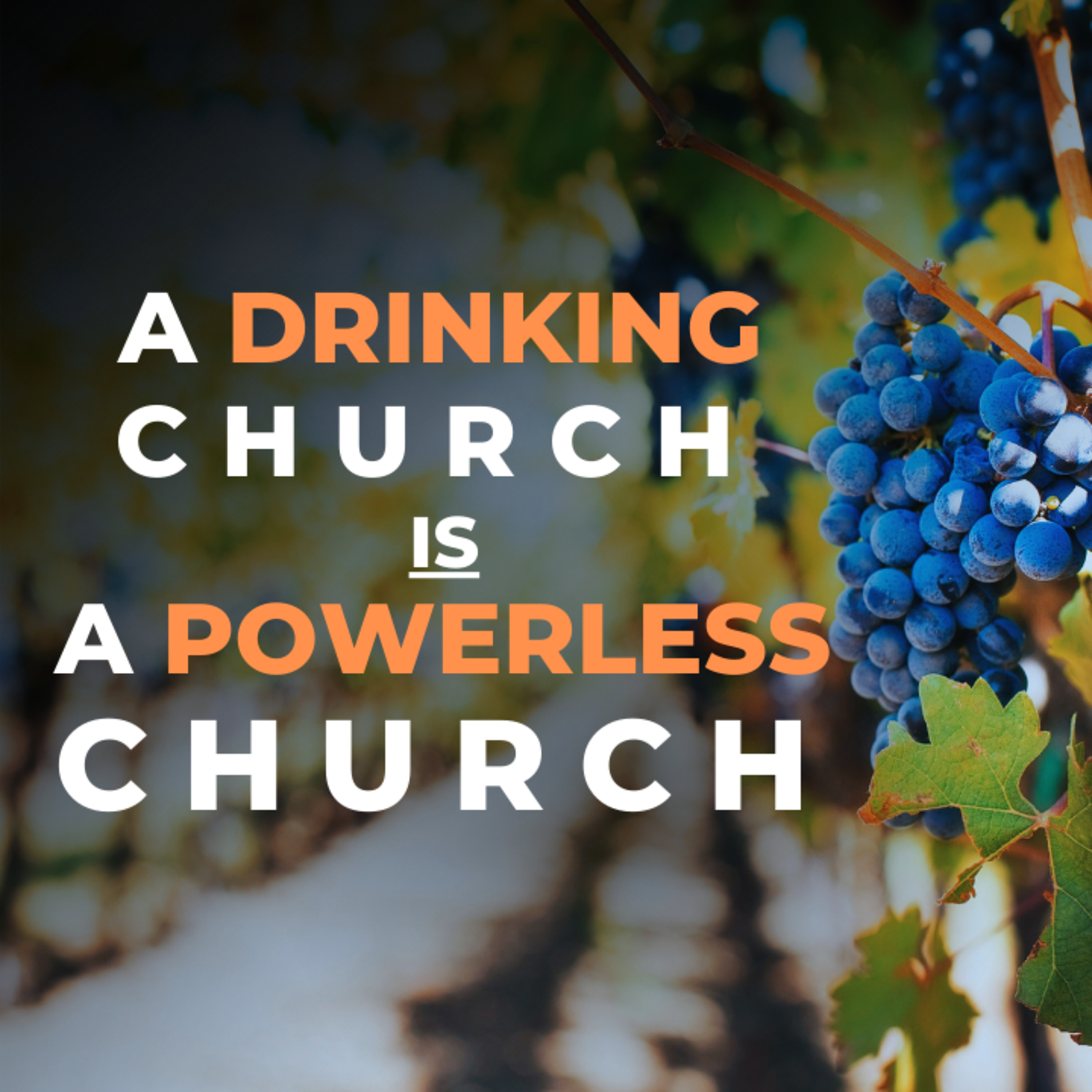 A Drinking Church is a Powerless Church | Aaron Skirrow | 3/17/24