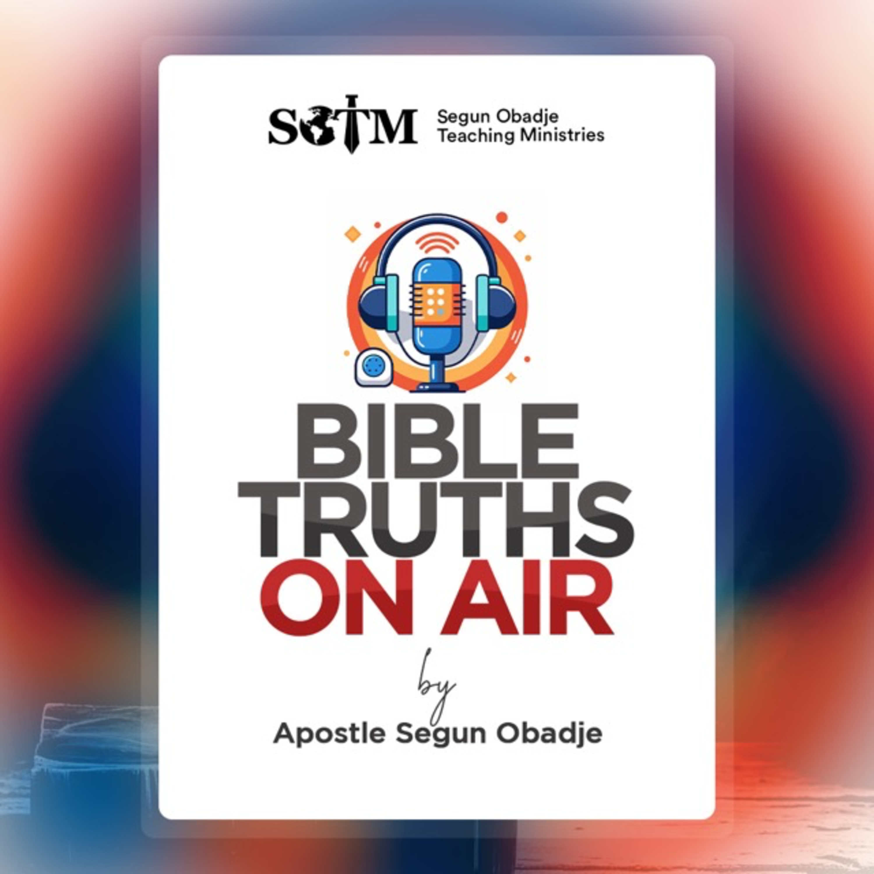 EP7. Bible Truths On Air episode artwork